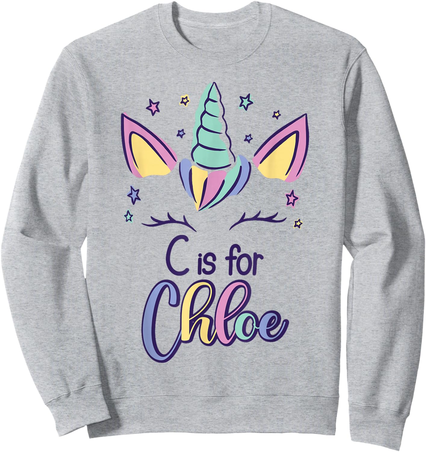 First Name Chloe Personalized C Is For Chloe Sweatshirt - Sweatshirt | Ash
