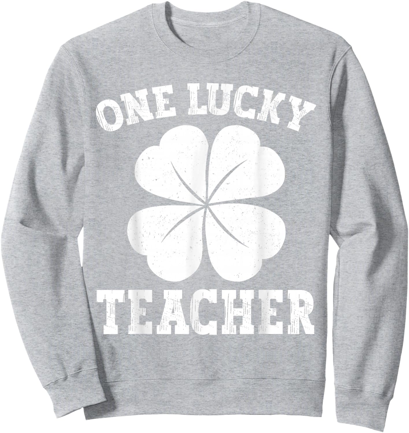 Vintage One Lucky Teacher Green St Patrick's Day Teacher Sweatshirt - Sweatshirt | Ash