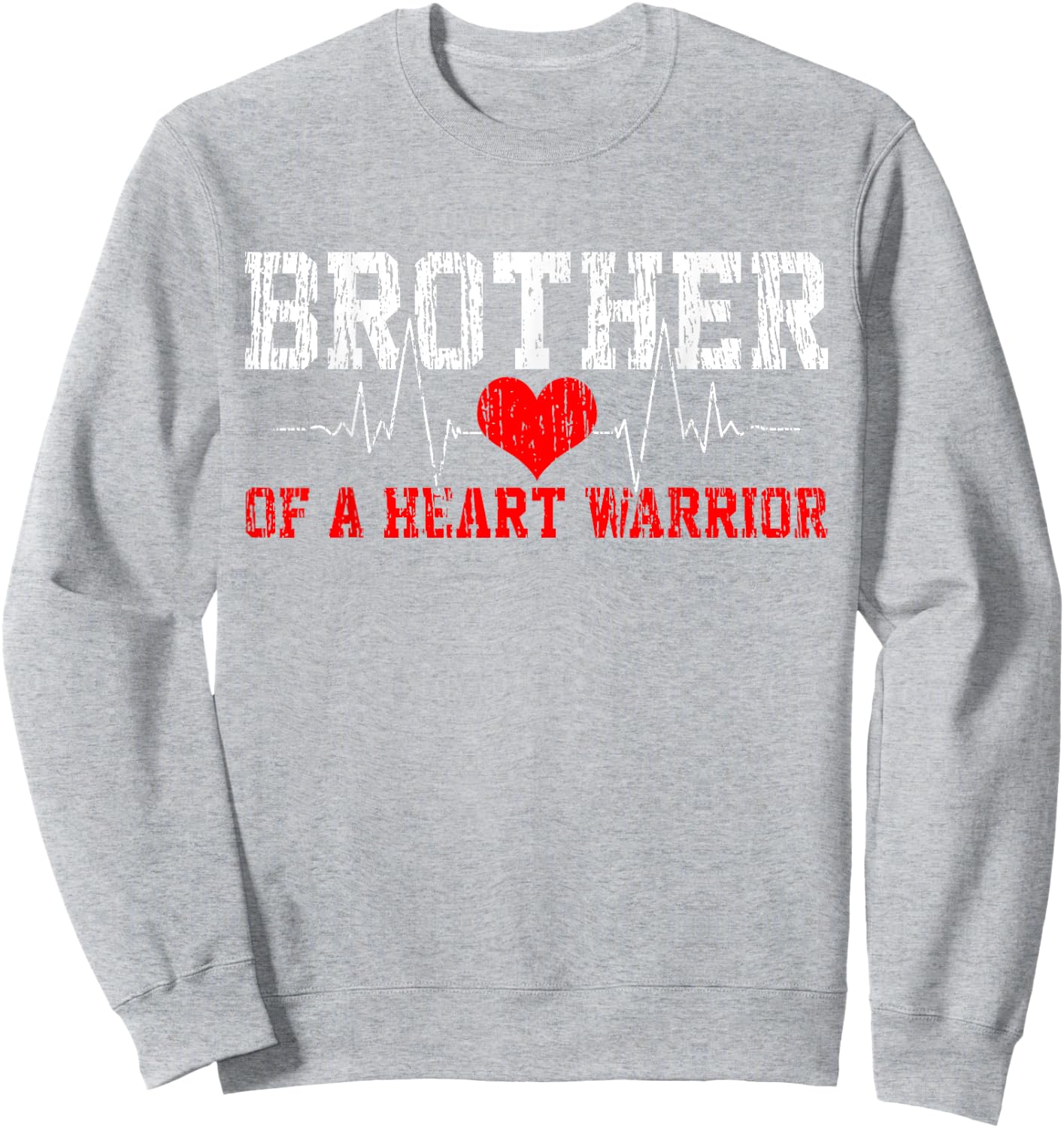 Heart Disease Heartbeat Warrior Brother Gift Sweatshirt - Sweatshirt | Ash