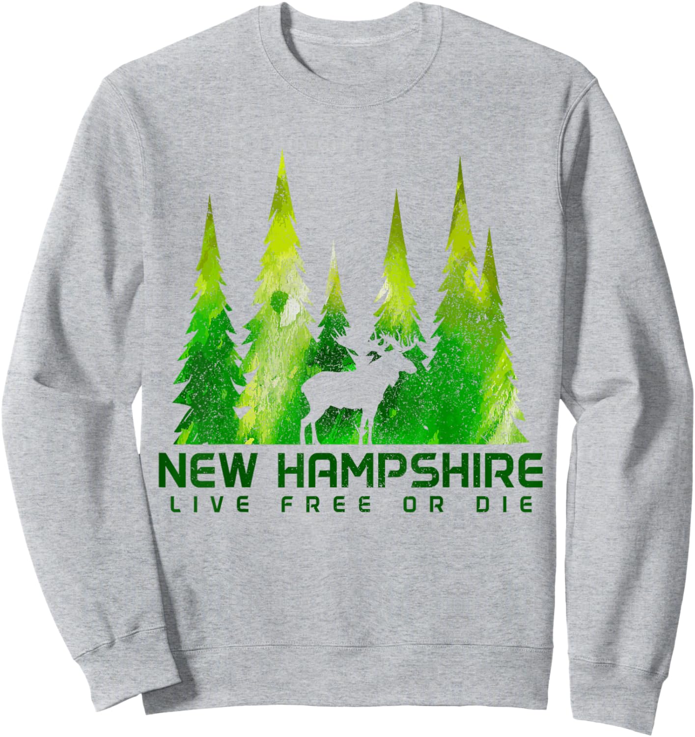 New Hampshire Live Free Or Die Moose Nature Lover Green Sweatshirt - Sweatshirt | Ash