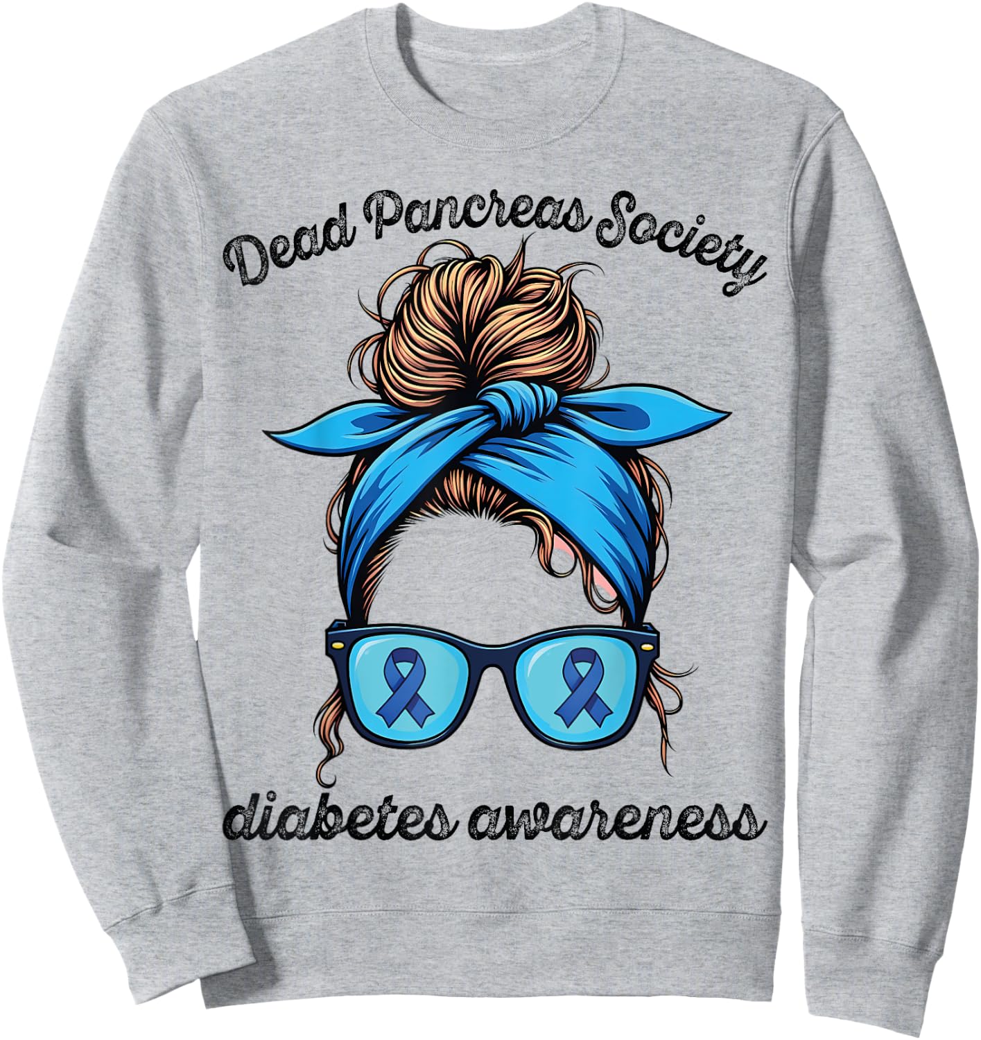 Dead Pancreas Society Diabetes Awareness Day Type 1 Diabetes Sweatshirt - Sweatshirt | Ash