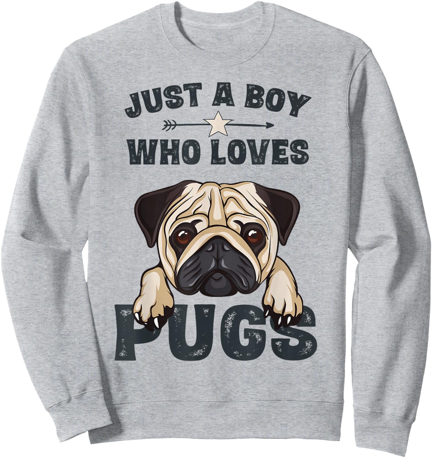 Love Pugs Funny Cute Pug Lover Saying Gift Boys Sweatshirt - Sweatshirt | Ash