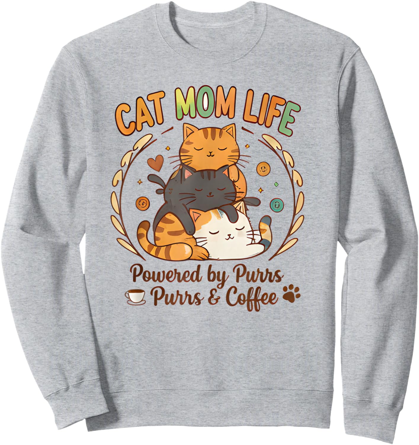 Cat, Mom, Life, Powered Purrs and Coffee Cute Stacked Kit Sweatshirt - Sweatshirt | Ash