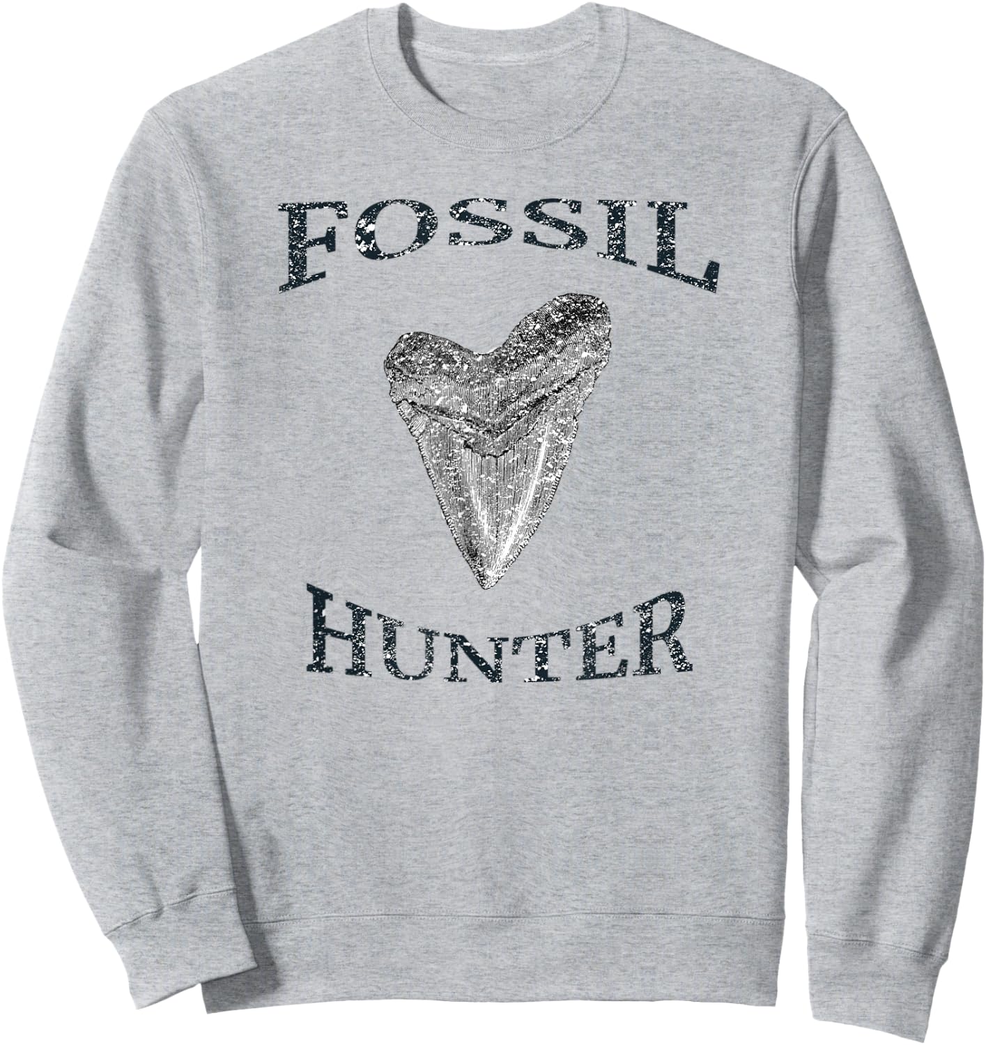 Great Distressed Fossil Hunter Megalodon Tooth Enthusiast Sweatshirt - Sweatshirt | Ash
