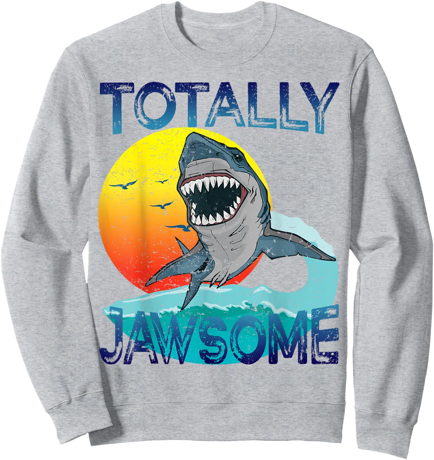 Shark Shirt ,Totally Jawsome Shark Gift Boys Men Sweatshirt - Sweatshirt | Ash