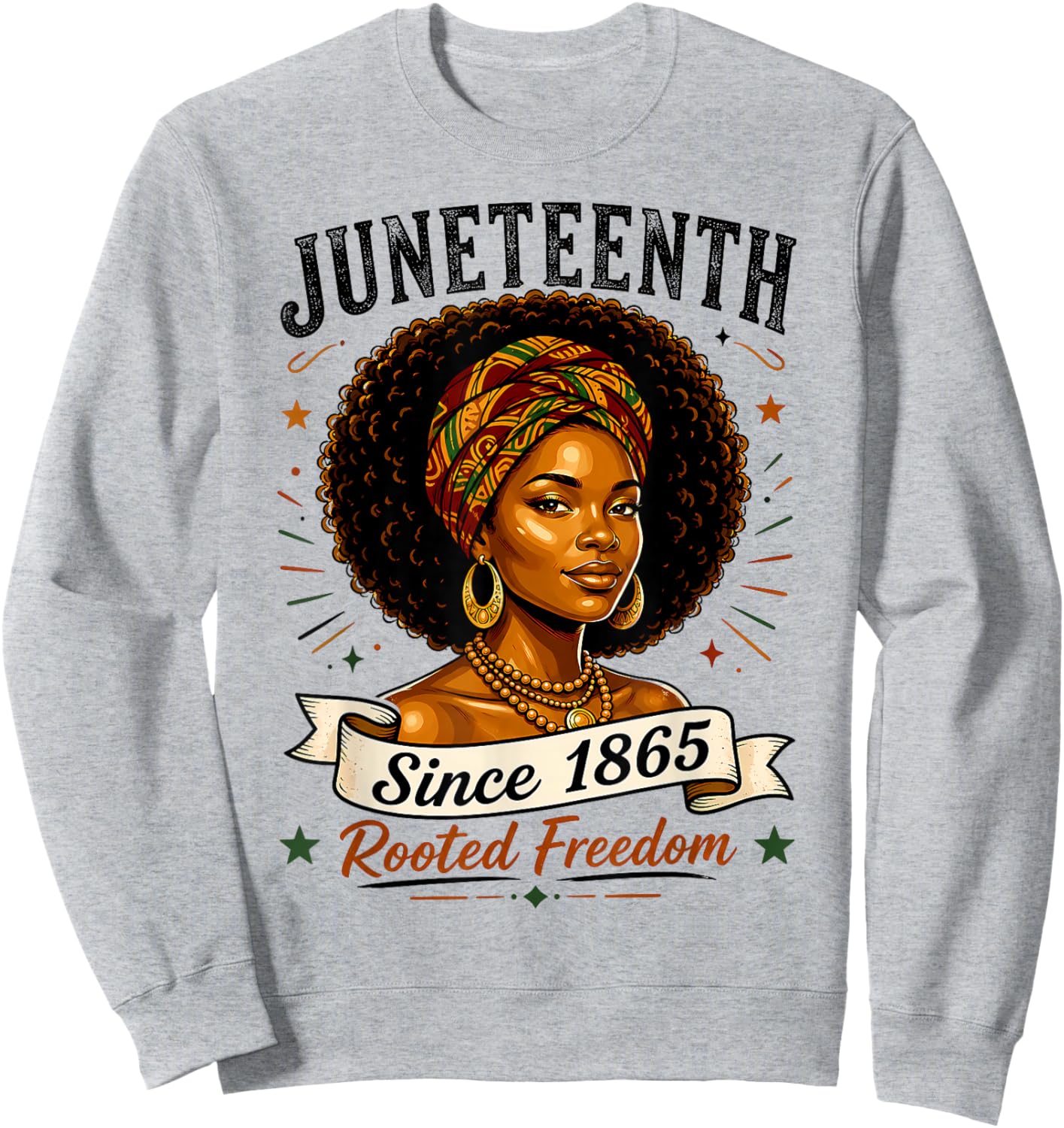 Juneteenth Rooted in Freedom Since 1865 Black Women Afro Sweatshirt - Sweatshirt | Ash