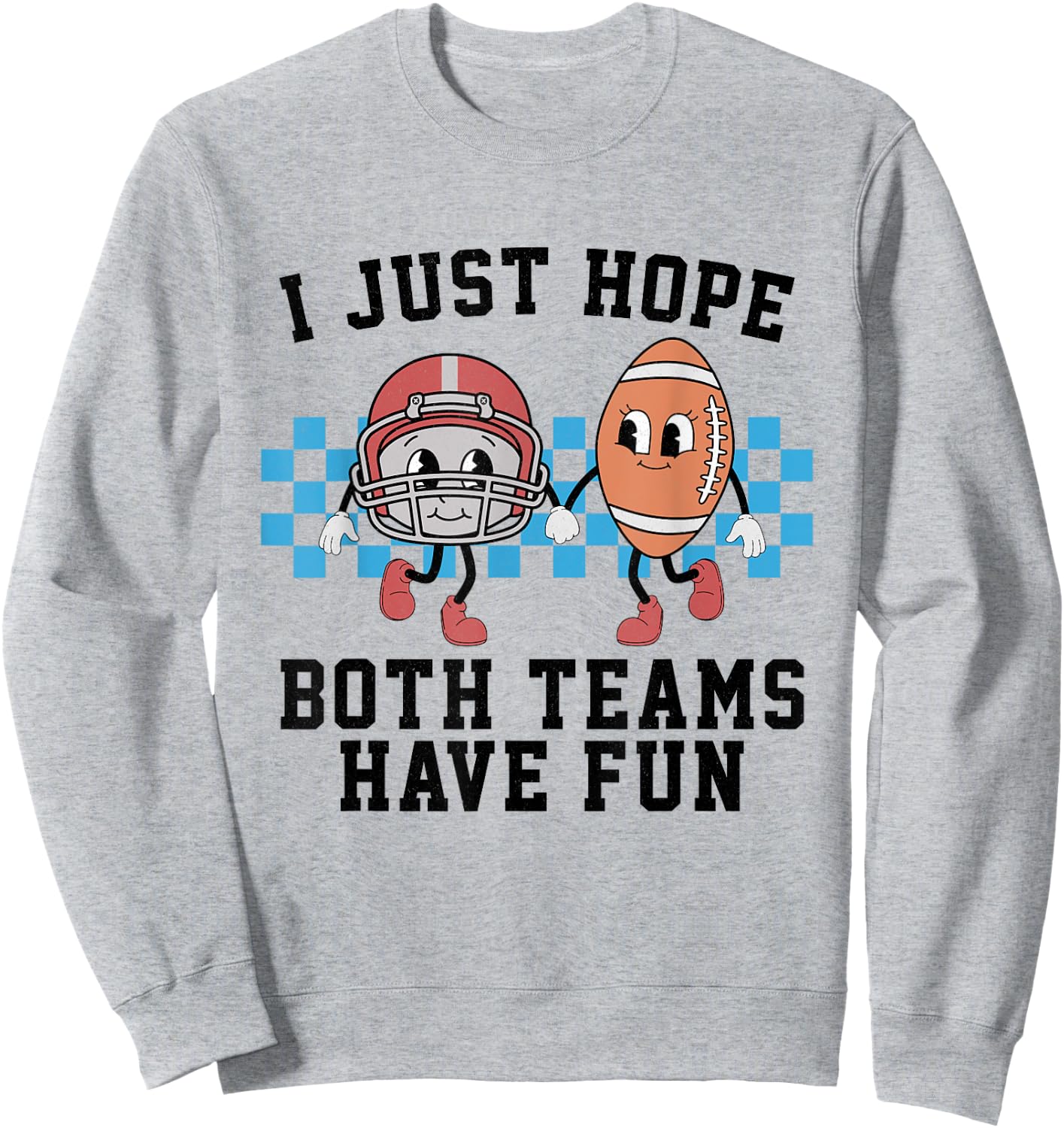 Both Teams Have Fun Cool Football Season Funny Gameday Retro Sweatshirt - Sweatshirt | Ash