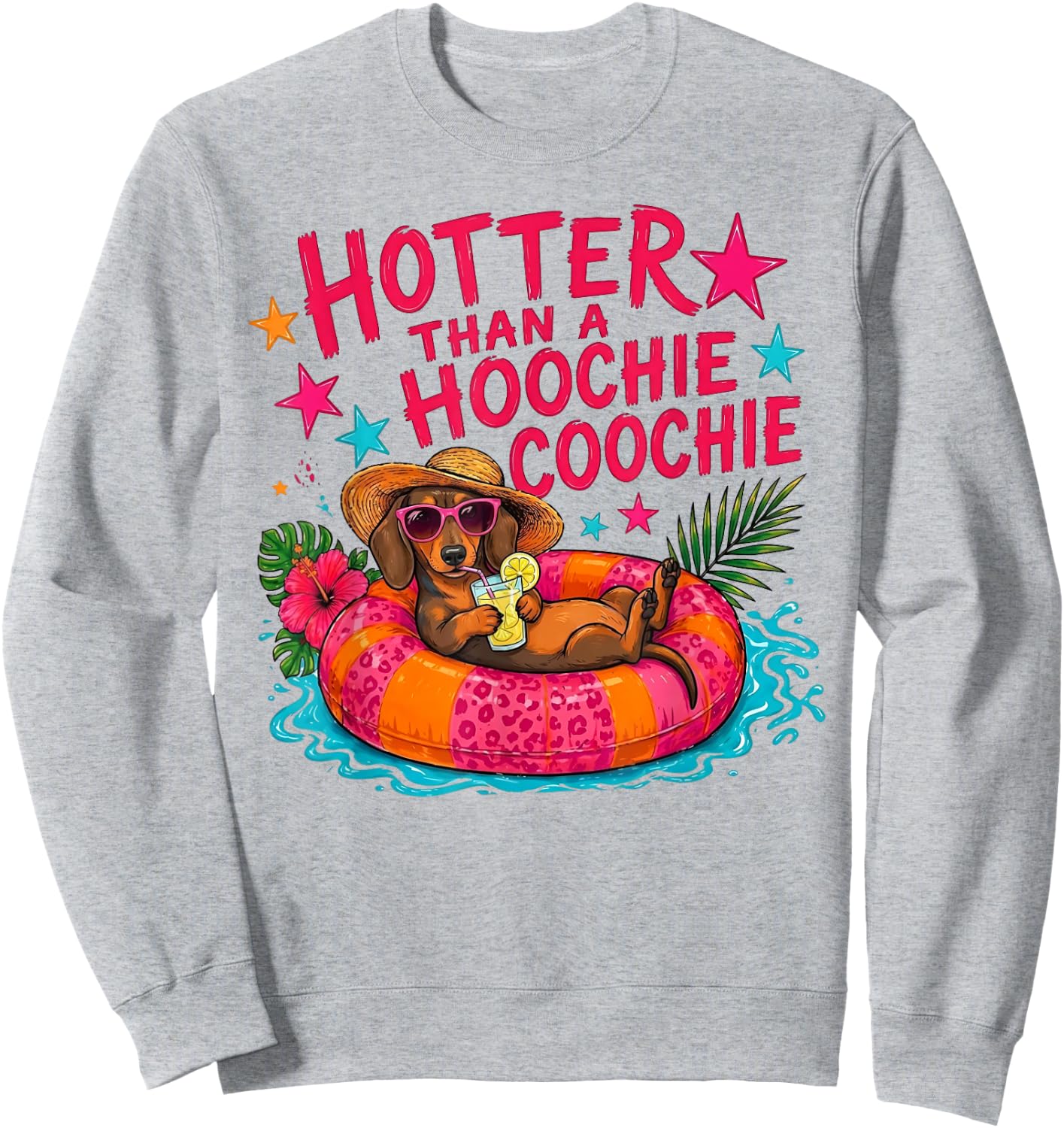 Hotter Than A Hoochie Coochie Dachshund Dog Sweatshirt - Sweatshirt | Ash
