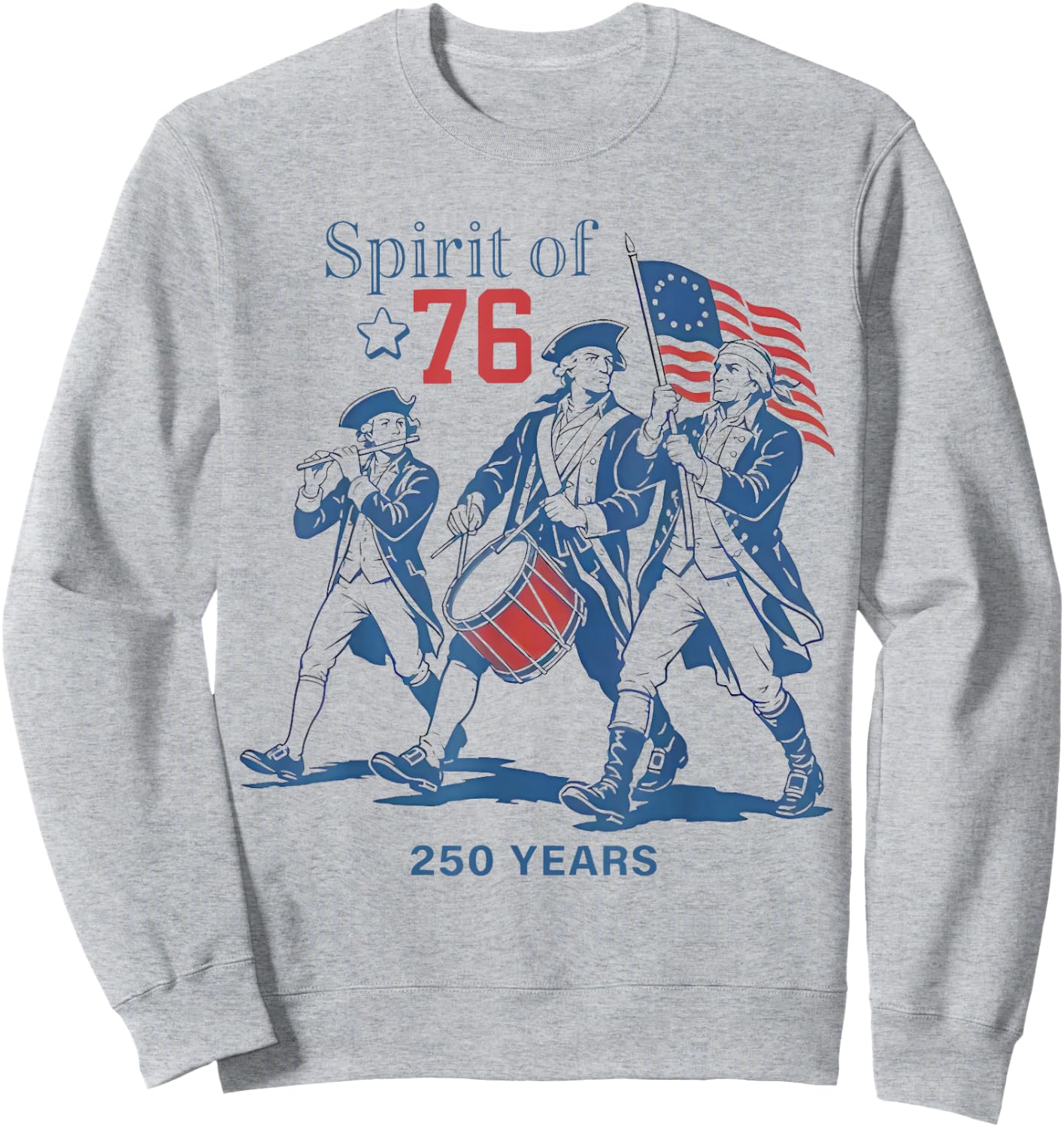 Spirit of 76 Vintage 4th of July Patriotic 250 Years US Flag Sweatshirt - Sweatshirt | Ash