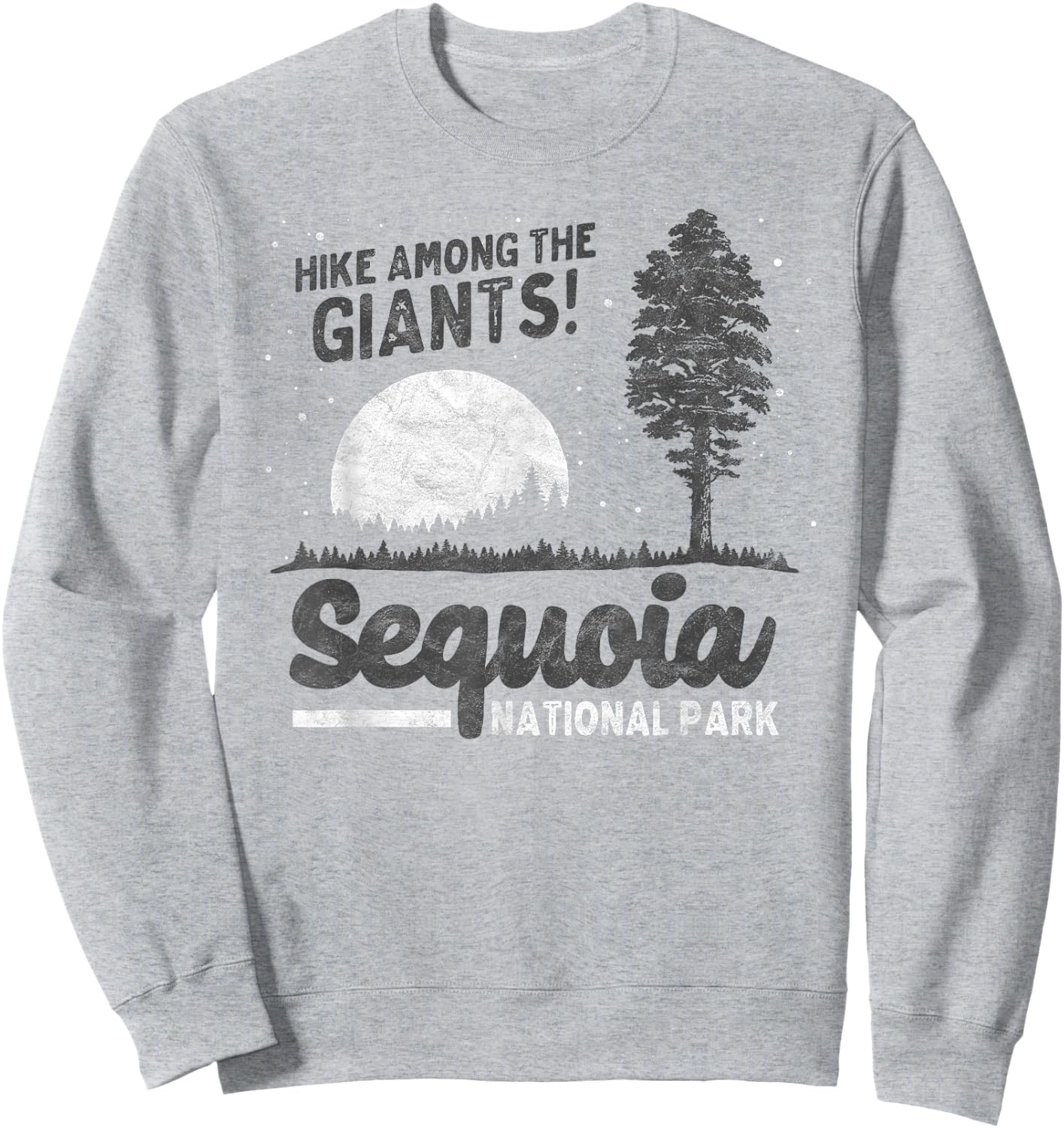 Sequoia National Park Hike with Giants! Retro 80s Tree Sweatshirt - Sweatshirt | Ash