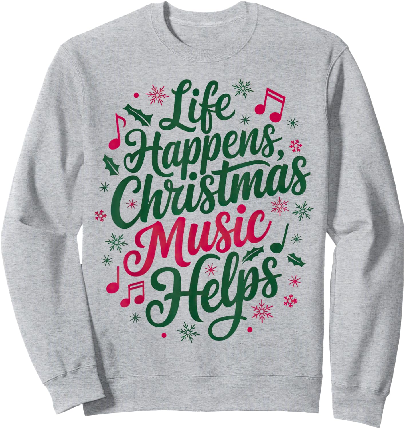 For Christmas Music Sweatshirt - Sweatshirt | Ash