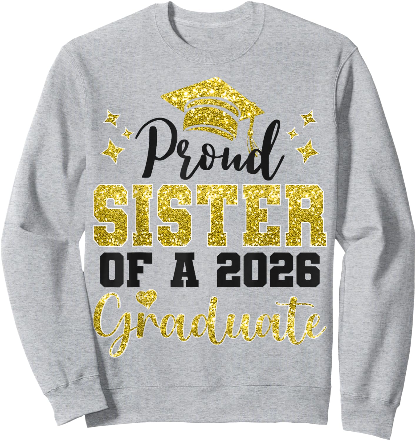 Super Proud Sister of 2026 Graduate Senior Graduation Family Sweatshirt - Sweatshirt | Ash