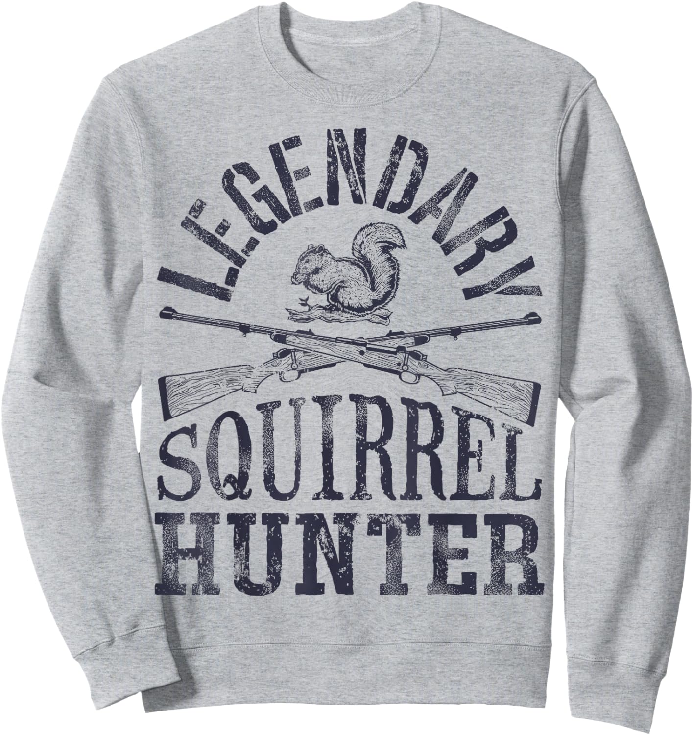Legendary Squirrel Hunter T shirt Hunting Funny Vintage Gift Sweatshirt - Sweatshirt | Ash