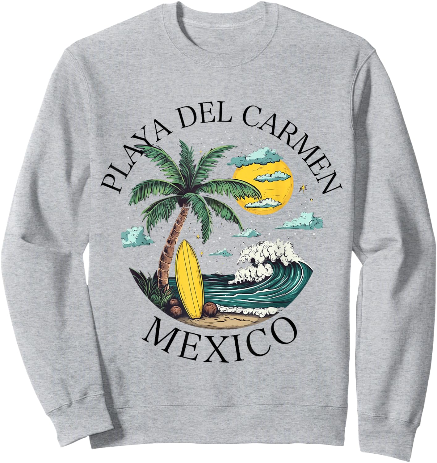 Playa Del Carmen Mexico Souvenir Mexican Vacation Men Women Sweatshirt - Sweatshirt | Ash