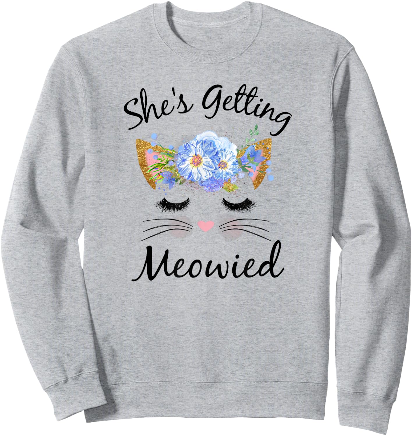 Beautiful She's Getting Meowied Shirt, Bachelorette Party Sweatshirt - Sweatshirt | Ash