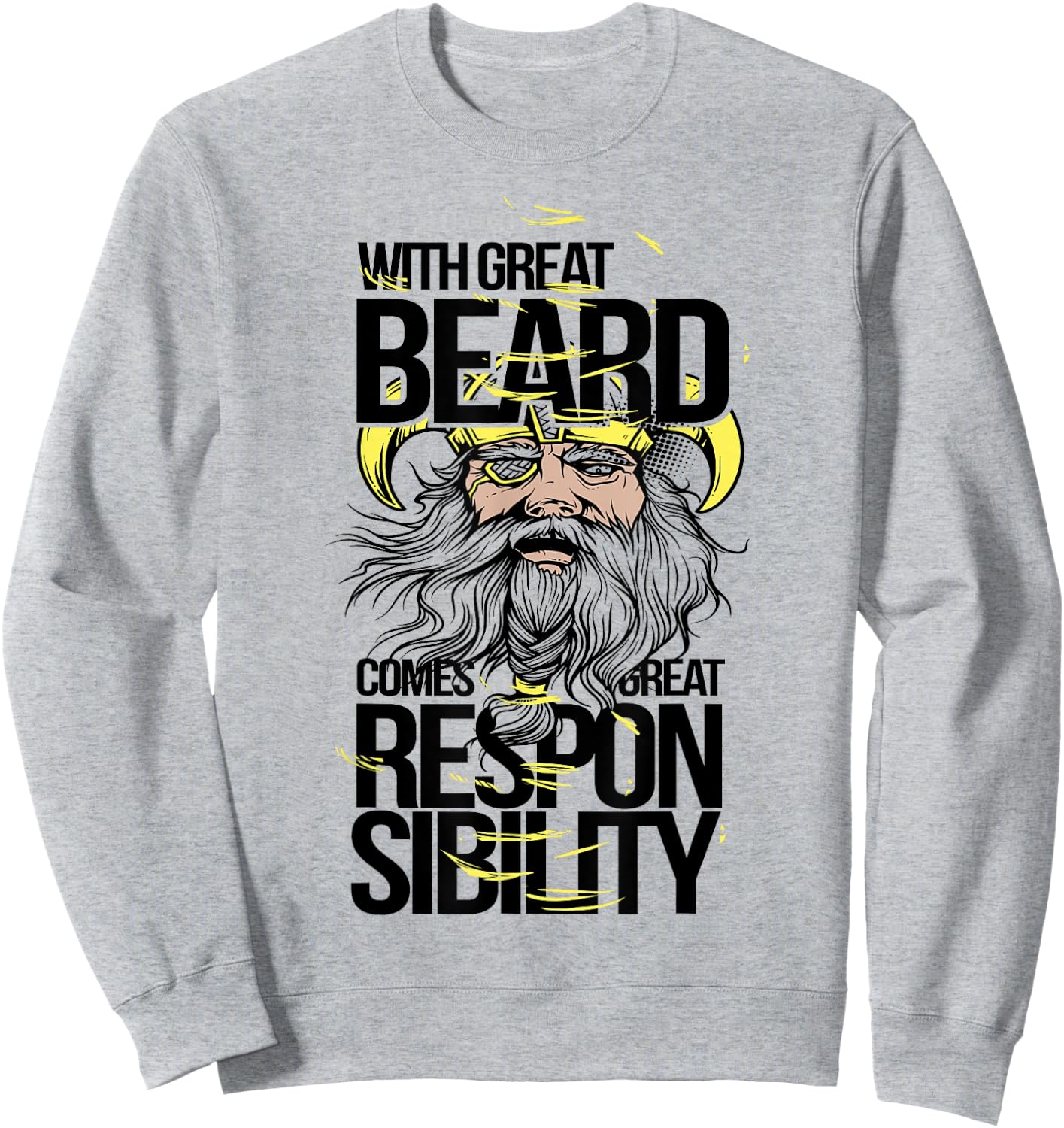 With Great Beard Comes Great Responsibility Funny Sweatshirt - Sweatshirt | Ash