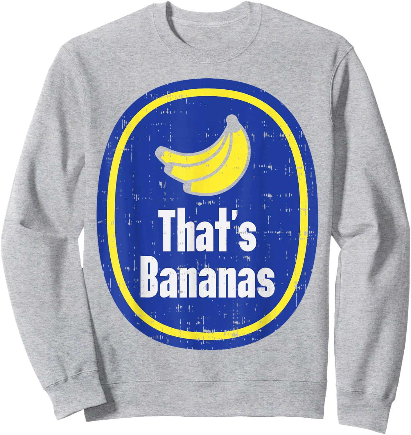 Thats Bananas Sticker Funny Fruit Lazy DIY Halloween Costume Sweatshirt - Sweatshirt | Ash