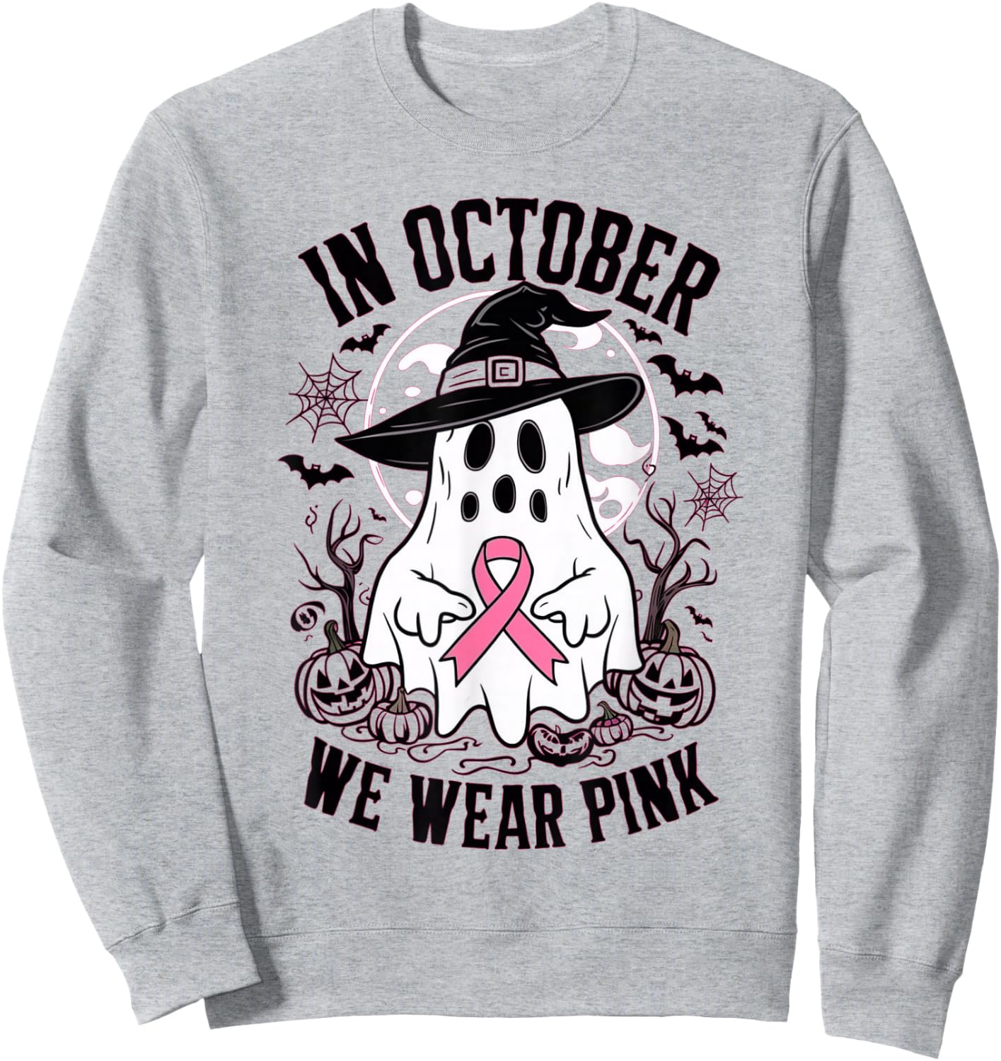In October We Wear Pink Ghost Witch Hat Breast Cancer Women Sweatshirt - Sweatshirt | Ash