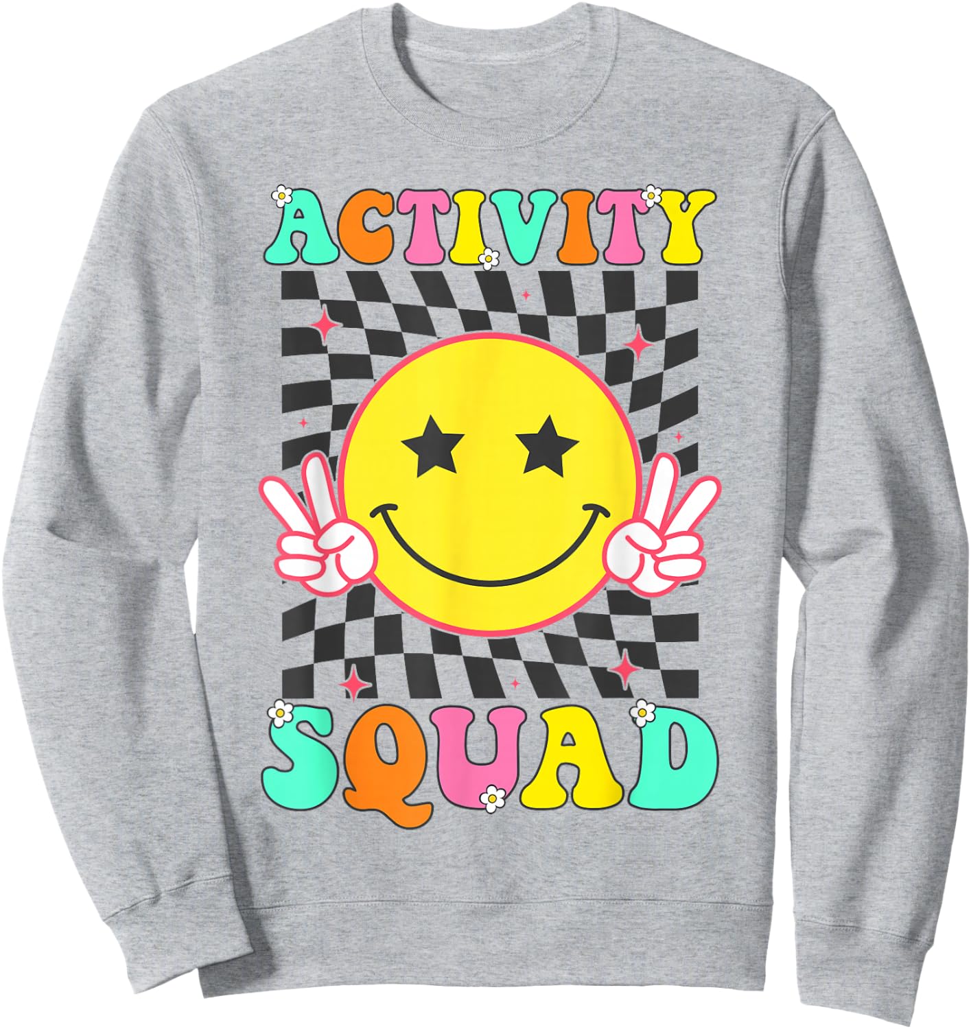 Activity Assistant Squad Professionals Week Smile Face Sweatshirt - Sweatshirt | Ash