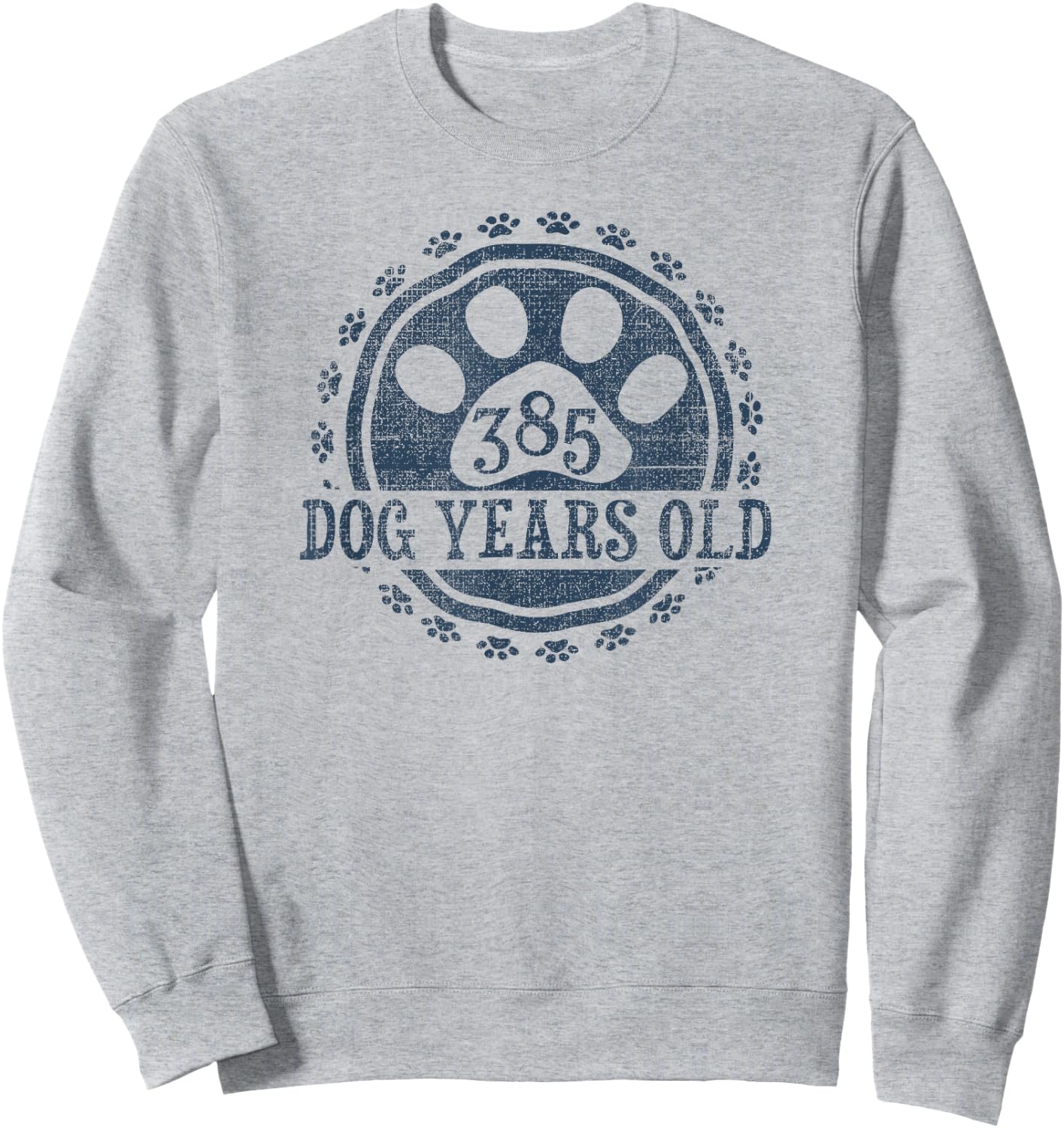385 Dog Years Old, 55 in Human 55th Birthday Give Idea Sweatshirt - Sweatshirt | Ash