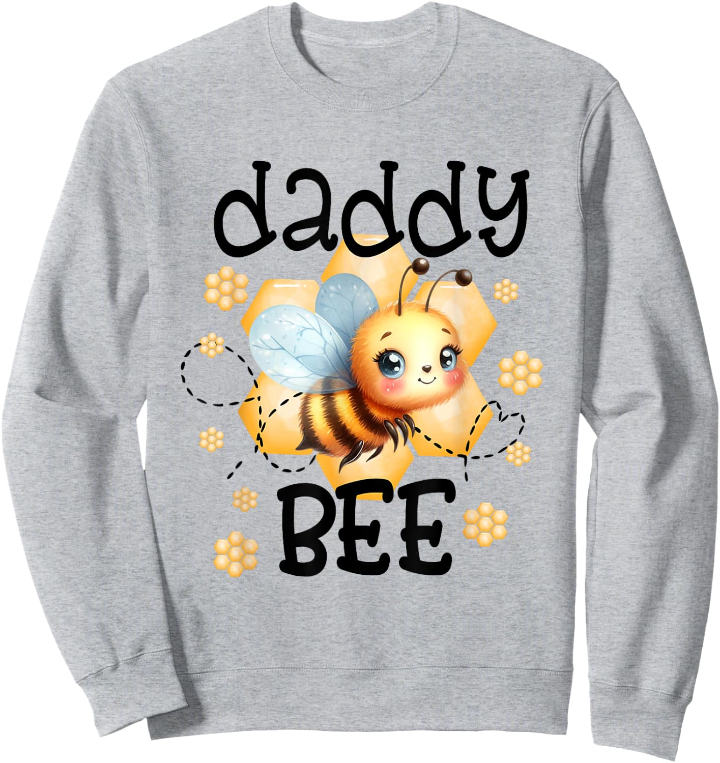 Family Bee Shirts Daddy First Bee Day Outfit Birthday Sweatshirt - Sweatshirt | Ash