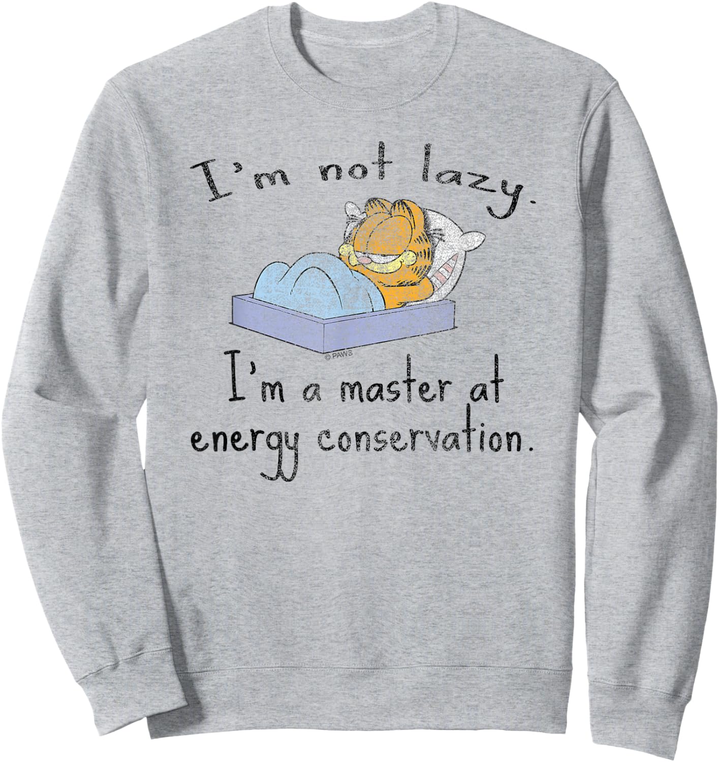 Garfield I'm Not Lazy Energy Conservation Cartoon Cat Sweatshirt - Sweatshirt | Ash