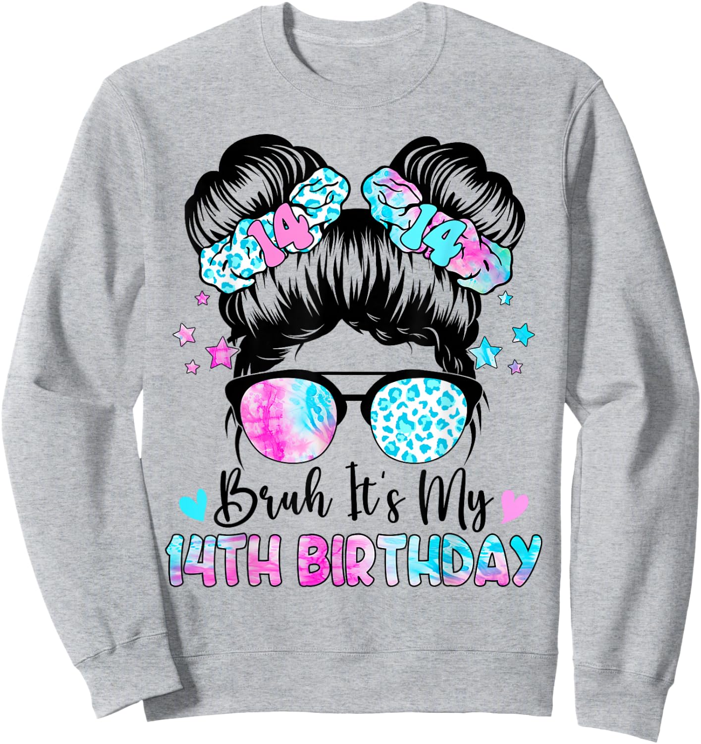 Bruh It's My 14th Birthday 14 Year Old Birthday For Girl Sweatshirt - Sweatshirt | Ash