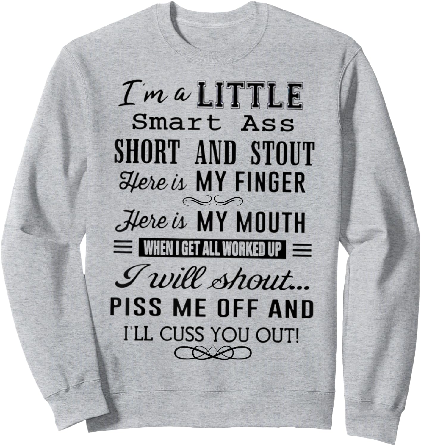 I'm A Little Smart Ass Short and Stout Funny Sweatshirt - Sweatshirt | Ash