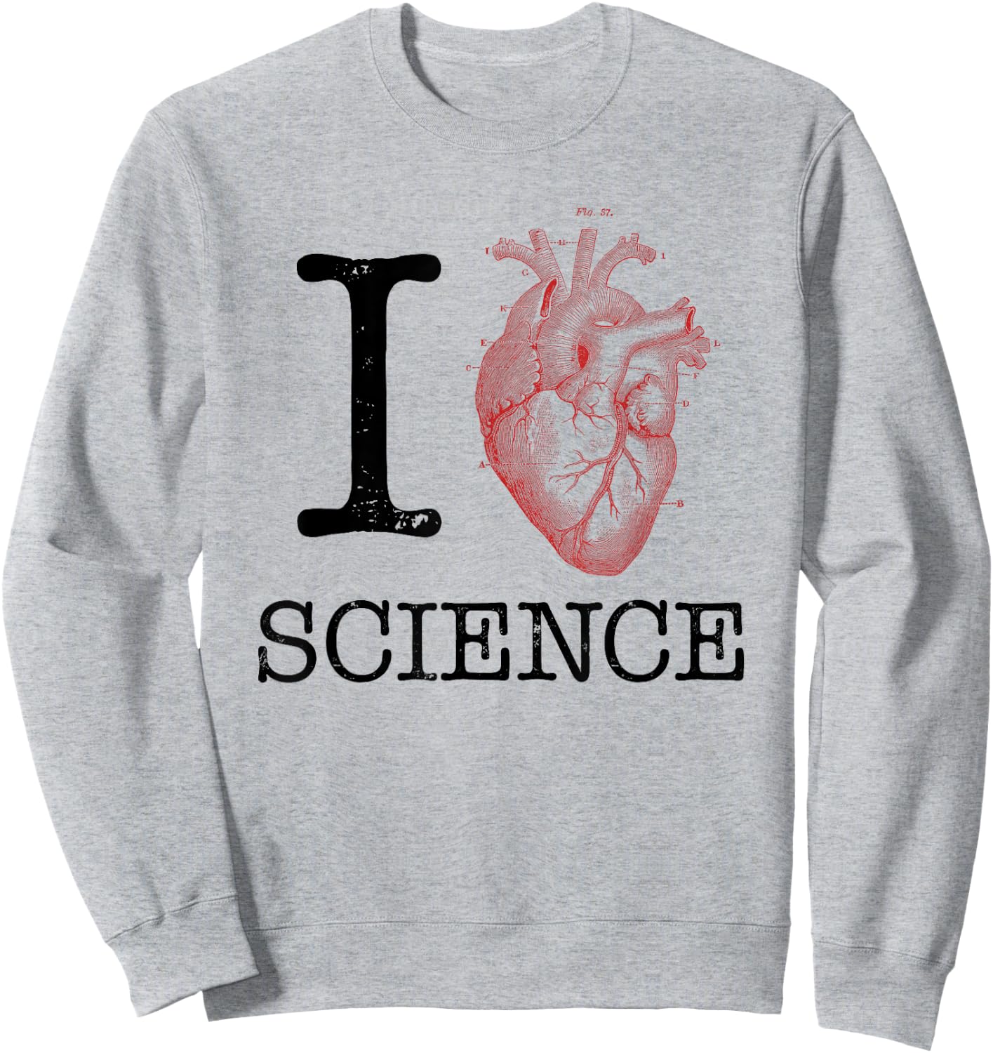 I Love Heart Science T Shirt - Biology Teacher Women Kids Sweatshirt - Sweatshirt | Ash