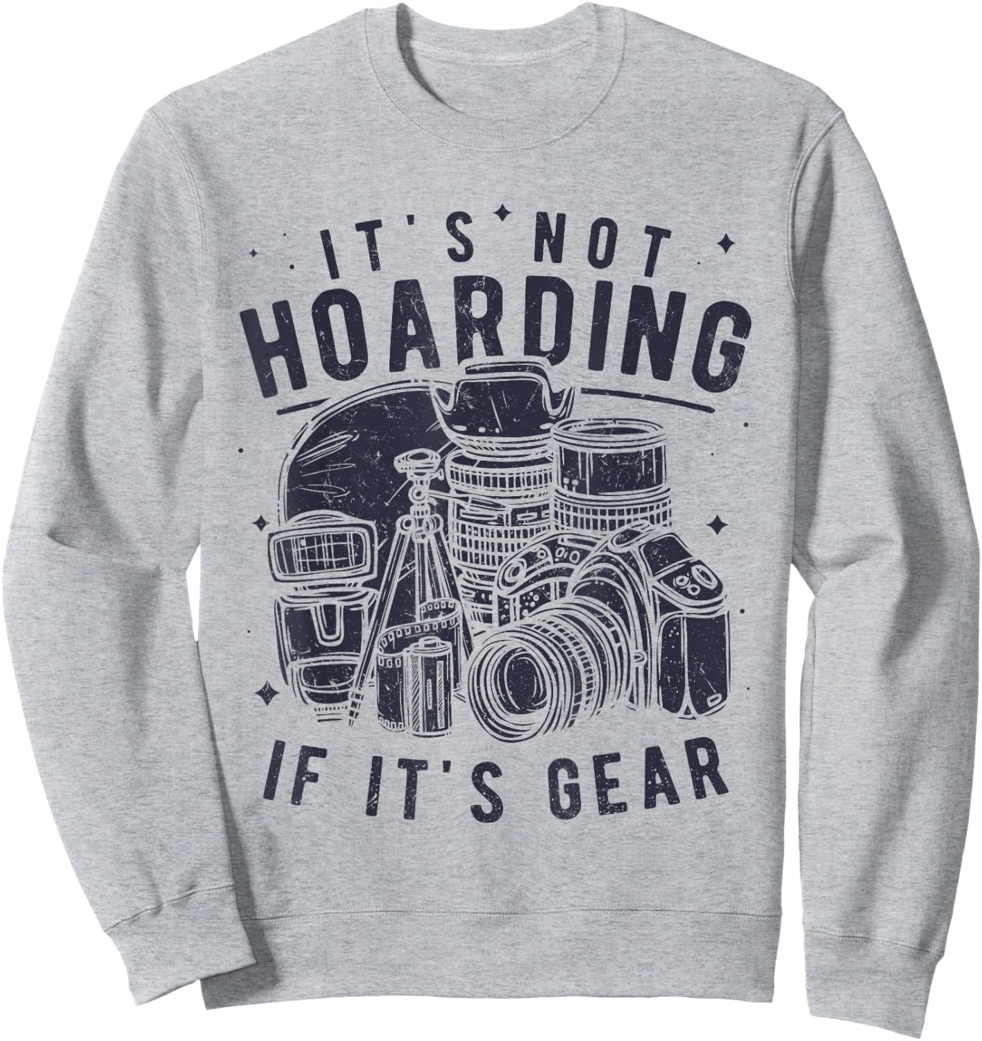 Photography Lover Gift Funny Camera Gear Photographer Sweatshirt - Sweatshirt | Ash