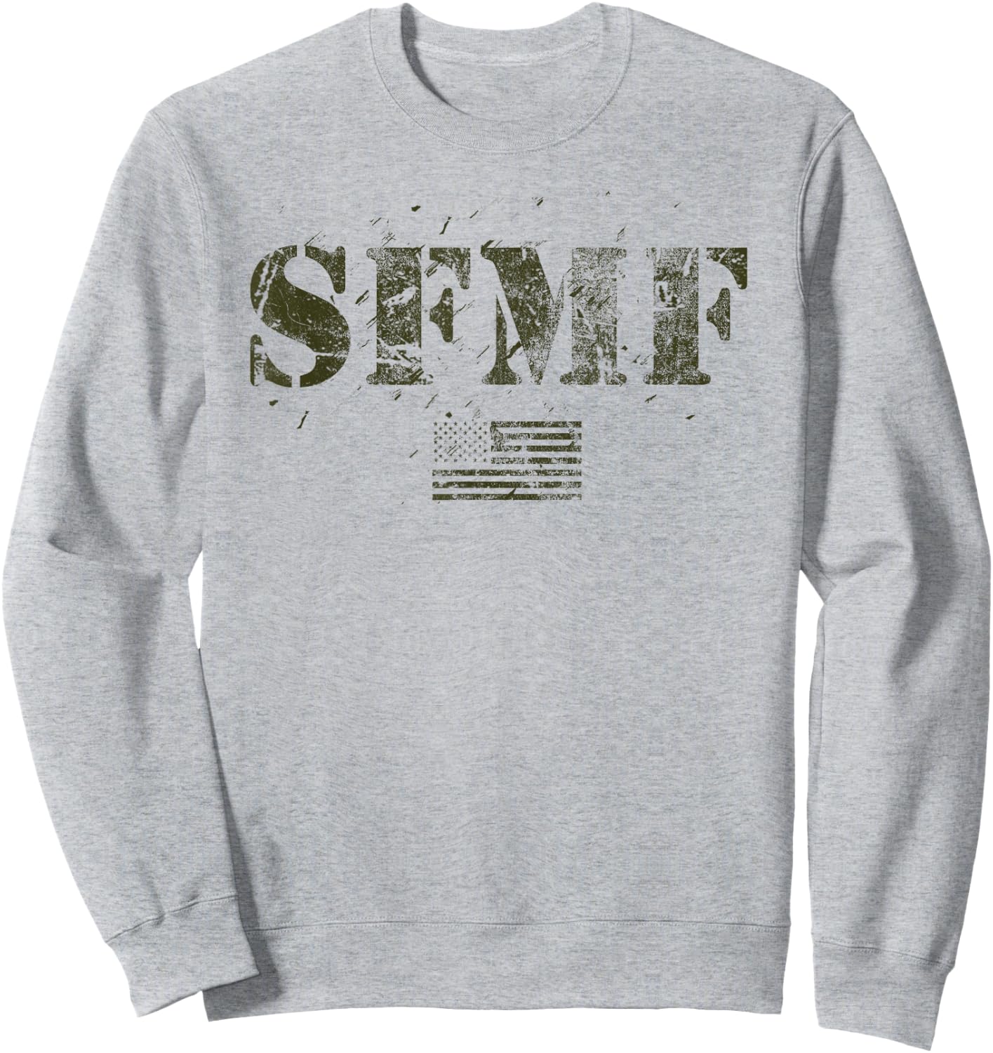 SFMF American Military USA Flag Stand Up America Pride Gift Women Kids Men Sweatshirt - Sweatshirt | Ash