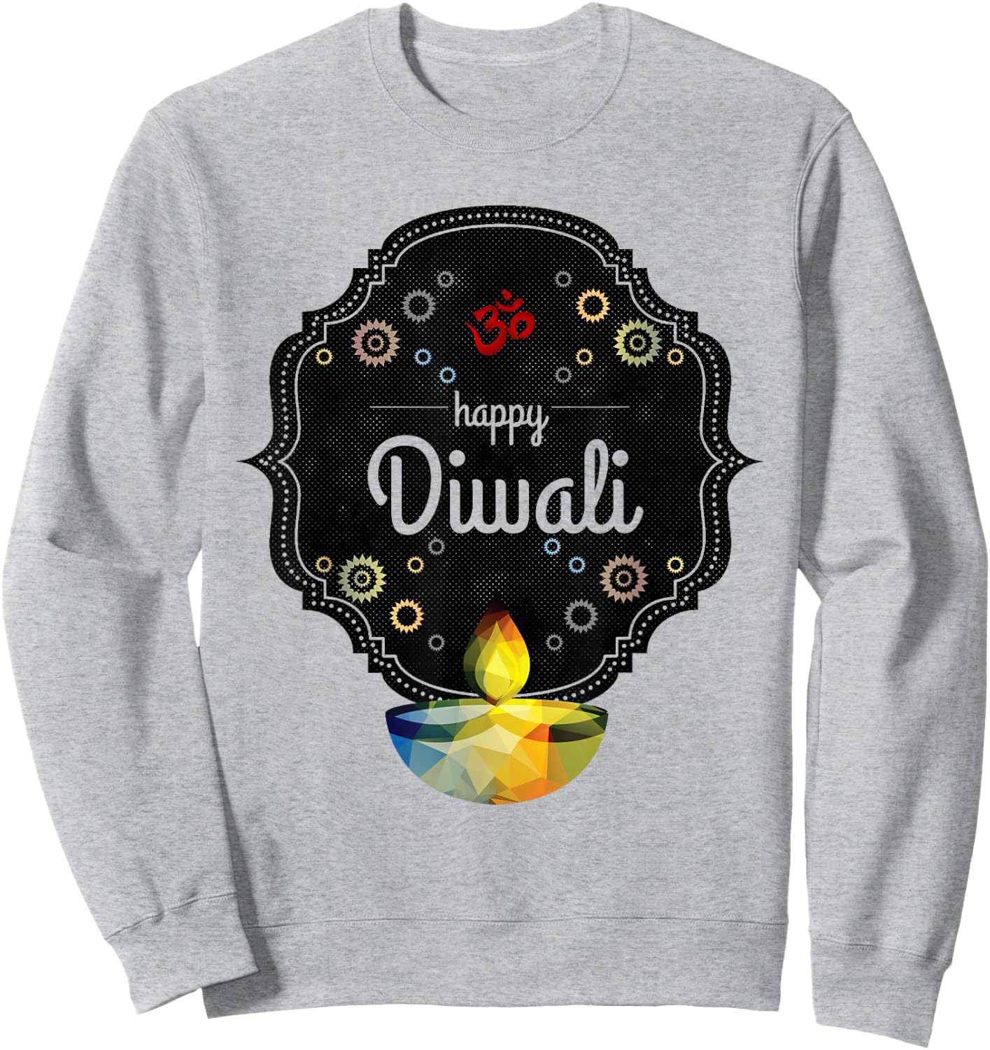 Happy Diwali For India's Hindu Deepavali Festival Sweatshirt - Sweatshirt | Ash