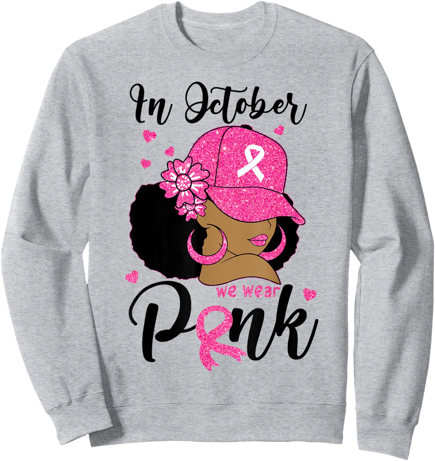 In October We Wear Pink Breast Cancer Awareness Black Women Sweatshirt - Sweatshirt | Ash