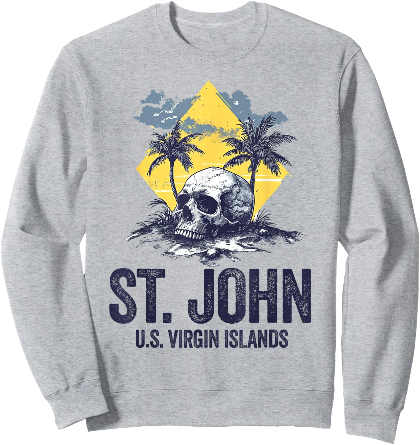 St. John U.S.V.I. US Virgin Island Souvenir Vacation Reminde Sweatshirt - Sweatshirt | Ash