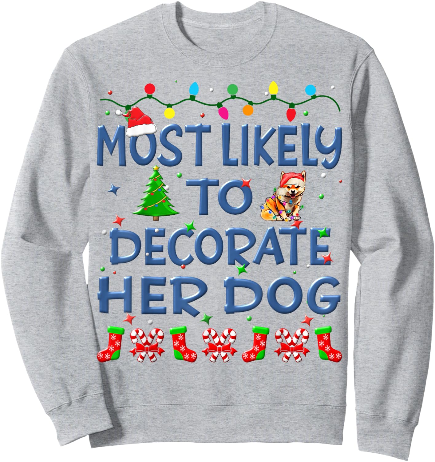 Christmas Most Likely To Decorate Her Dog Family Kids Sweatshirt - Sweatshirt | Ash