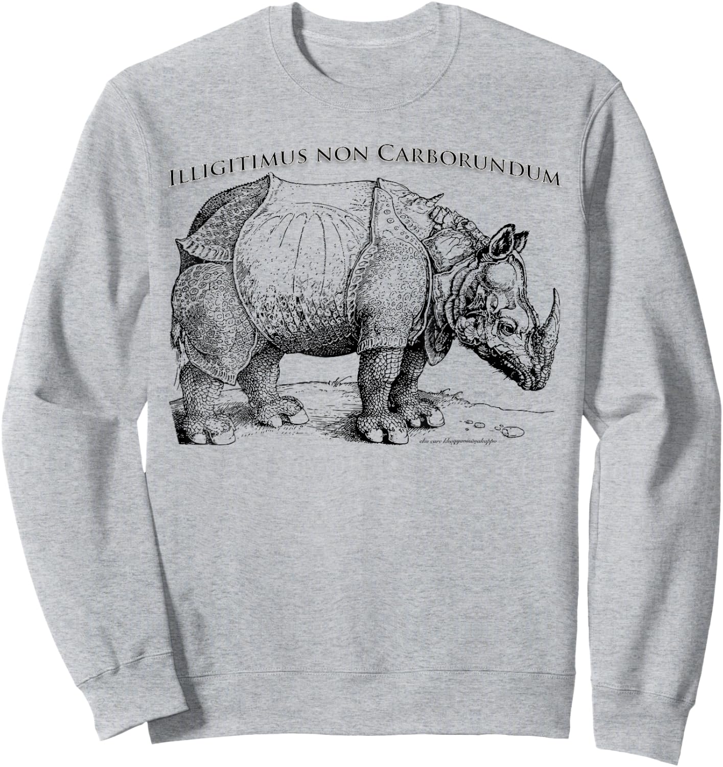Illegitimus non Carborundum Sweatshirt - Sweatshirt | Ash