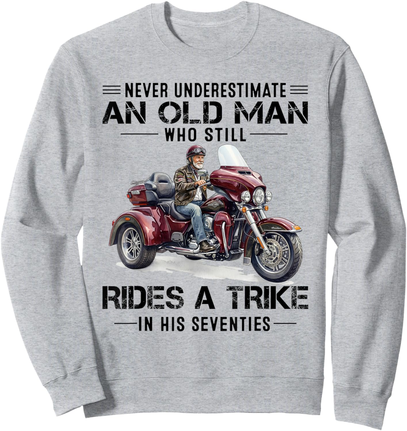 Never Underestimate Old Man Who Still Rides A Trike 70s Red Sweatshirt - Sweatshirt | Ash