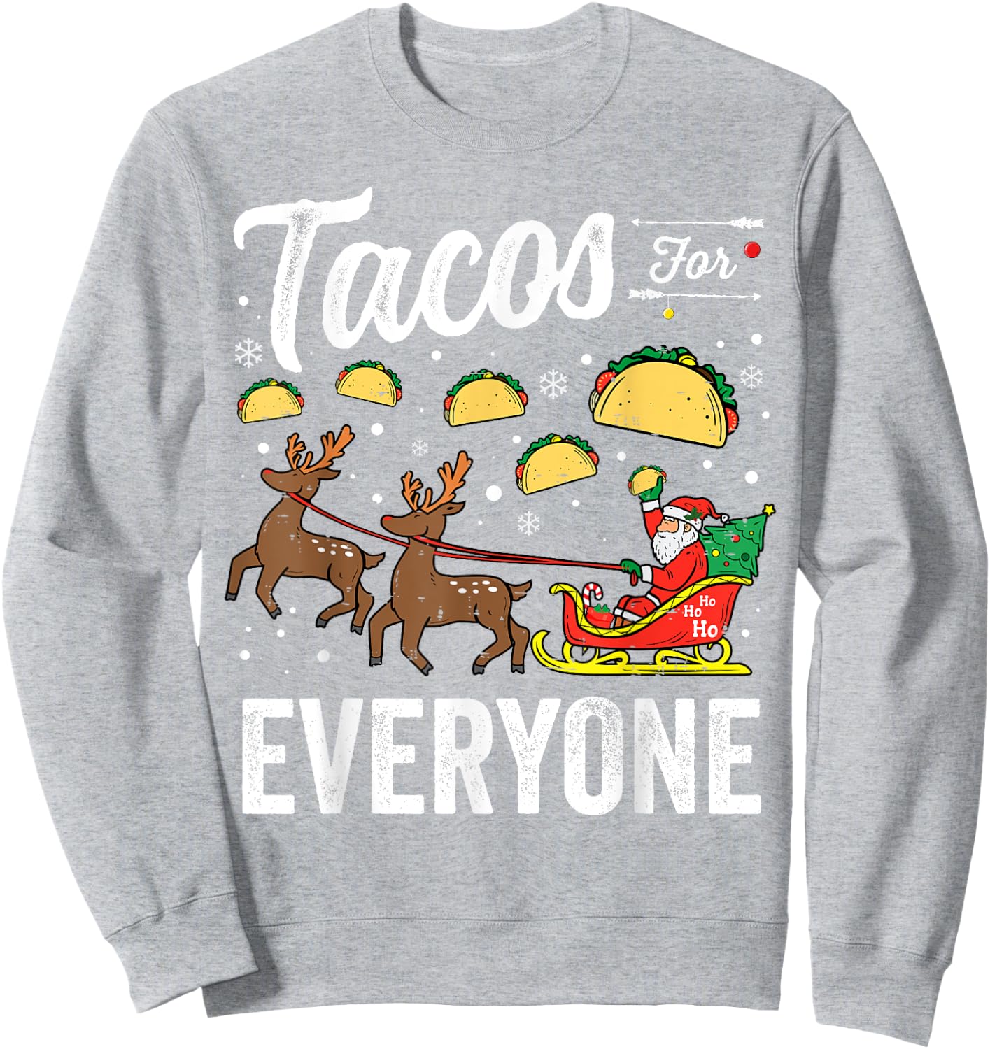 Tacos for everyone Christmas Taco Funny Xmas Santa Sweatshirt - Sweatshirt | Ash