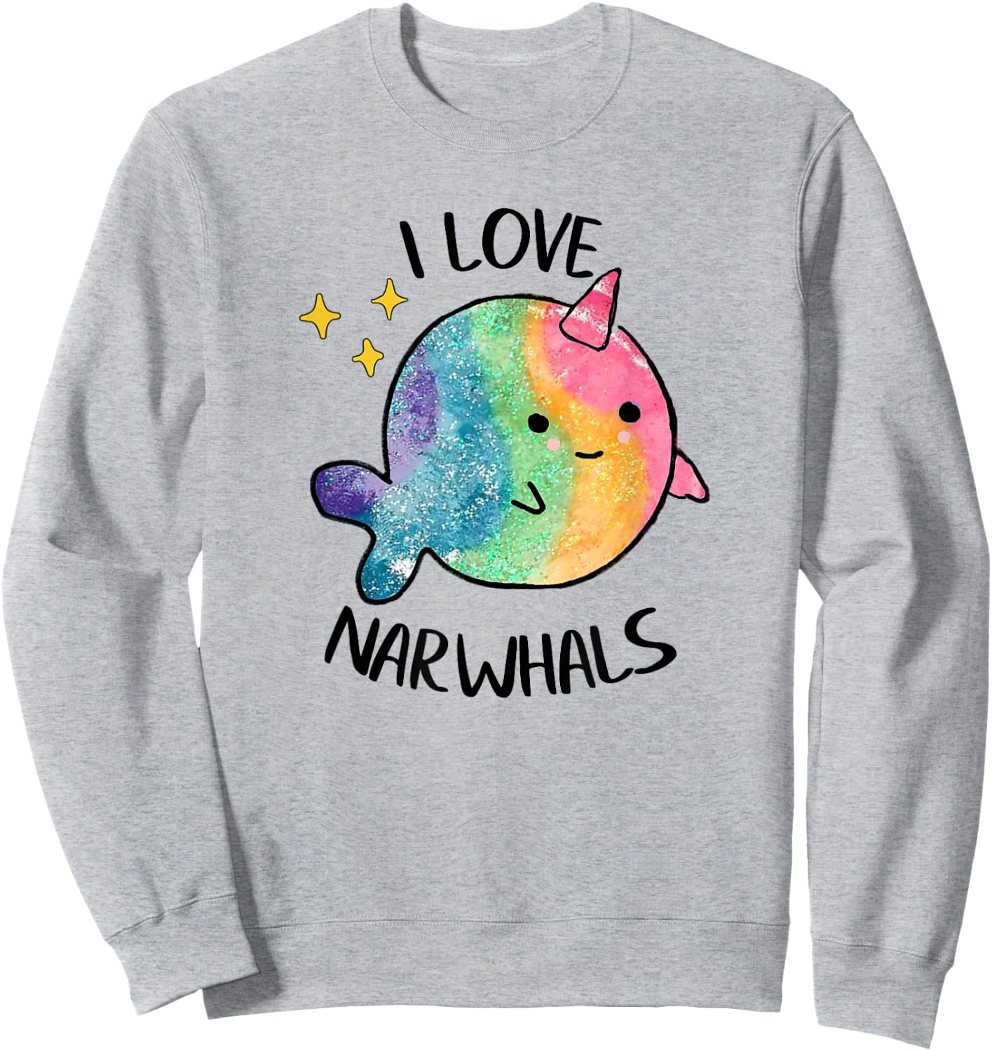 I Love Narwhals Rainbow Whale Kids Colorful So Kawaii Cute Sweatshirt - Sweatshirt | Ash