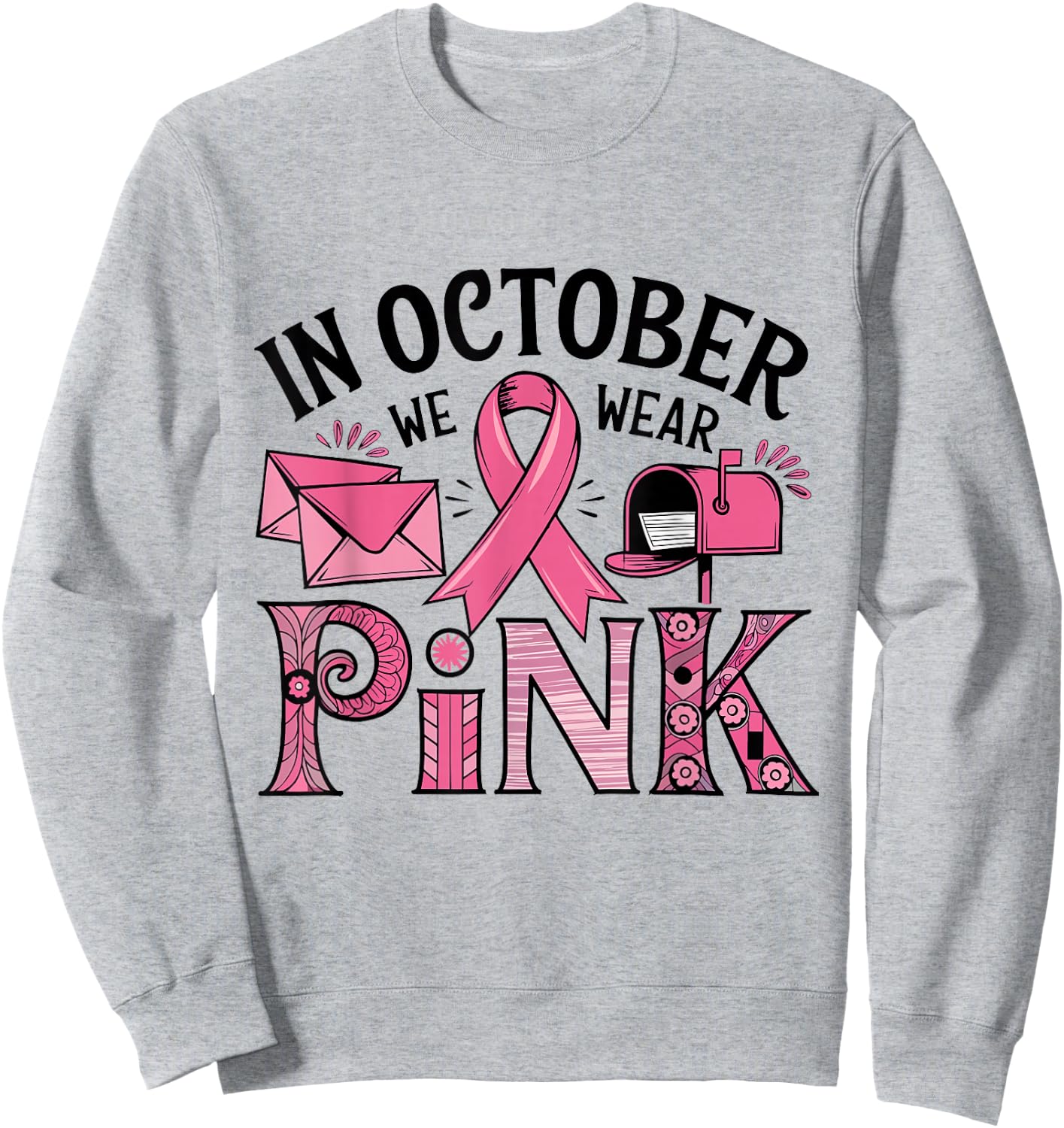 October We Wear Pink Breast Cancer Awareness Postal Worker Sweatshirt - Sweatshirt | Ash