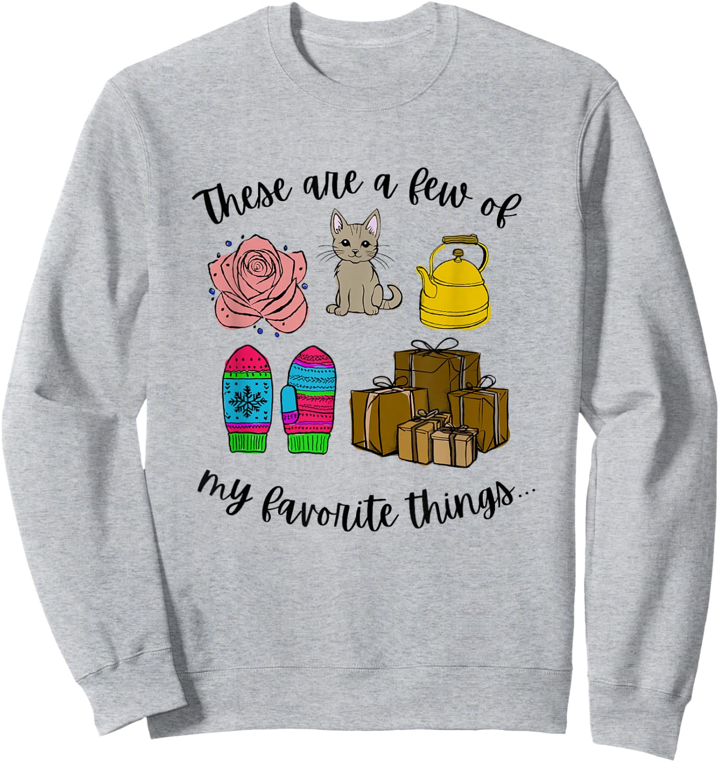 Christmas Joy These Are A Few Of My Favorite Things , -Adults & Kids, Grey, Small, Short Sleeve, Classic Fit, Cotton, Cozy, Winter Sweatshirt - Sweatshirt | Ash