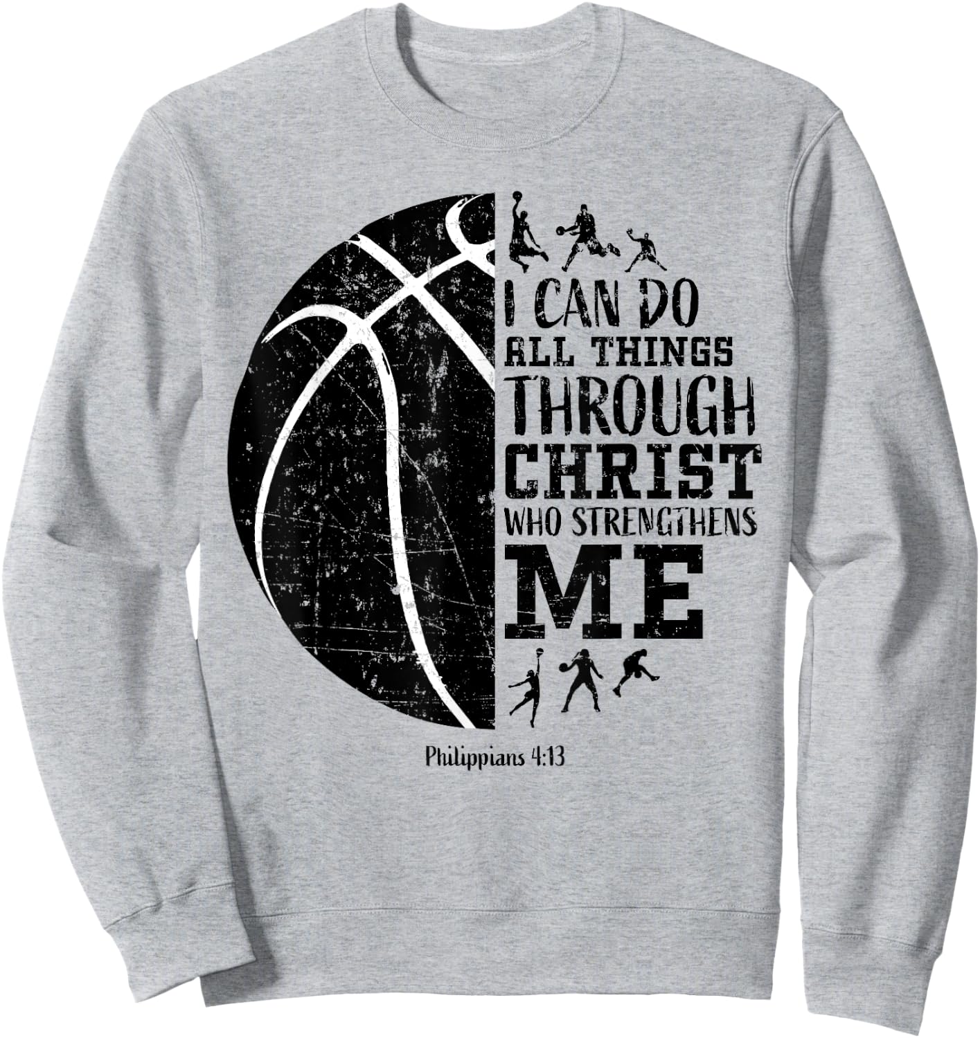 Christian Basketball Gifts Philippians 4:13 Men Women Kids Sweatshirt - Sweatshirt | Ash