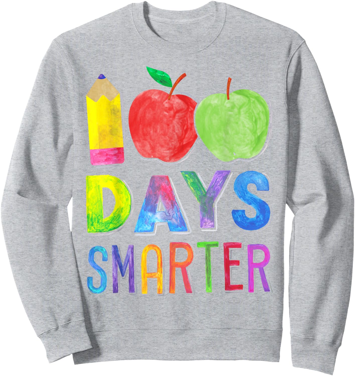 100 Days Smarter 100th Day of School Shirt Women Teacher Sweatshirt - Sweatshirt | Ash