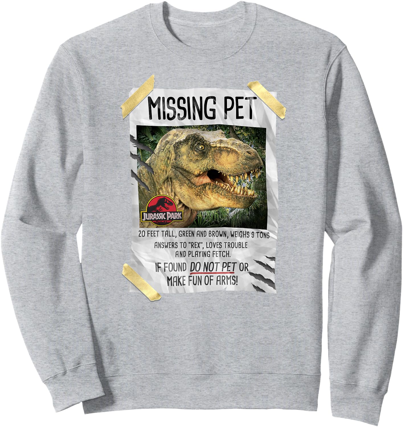 Jurassic Park Missing Pet T-Rex Poster Taped Sweatshirt - Sweatshirt | Ash