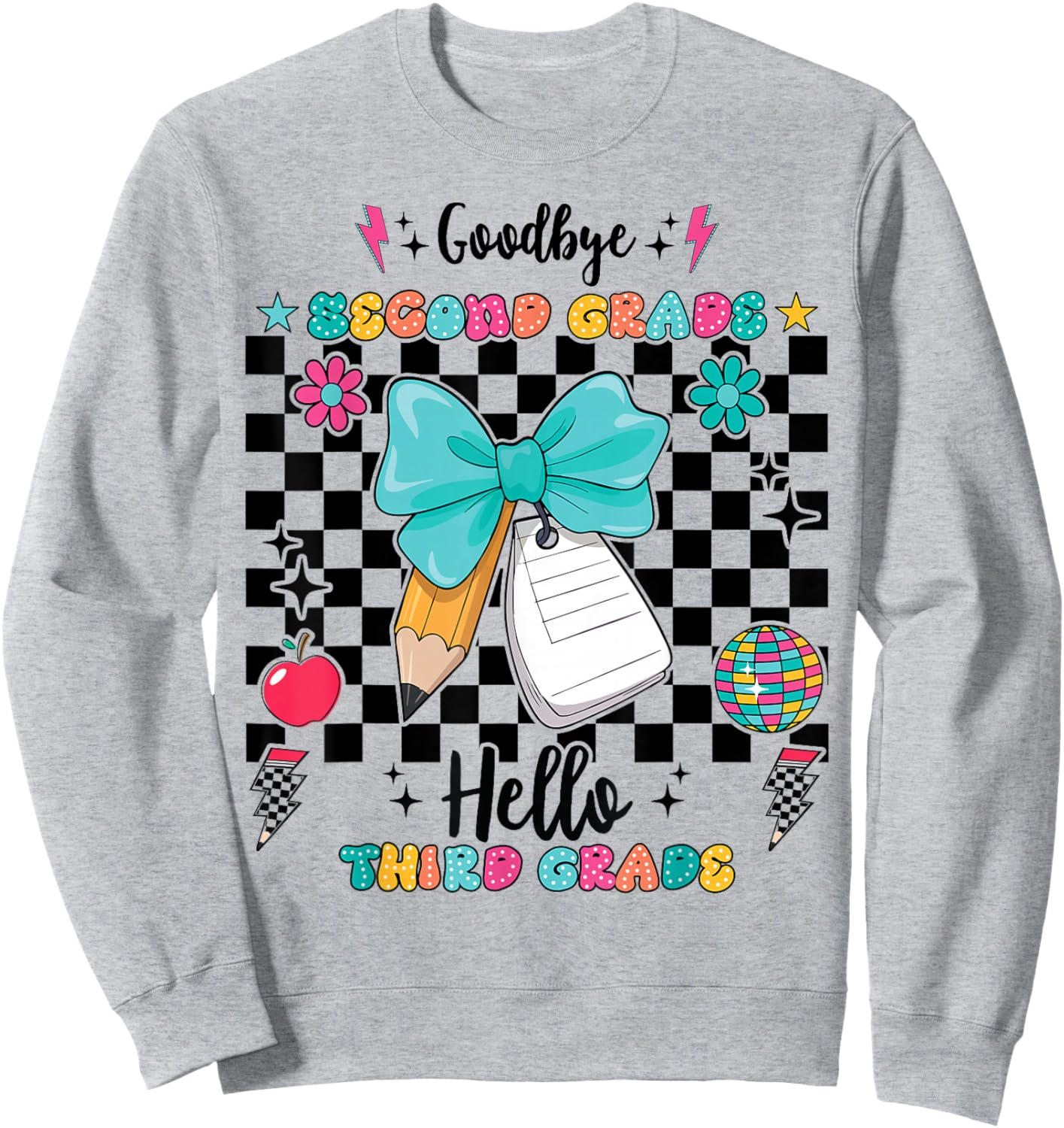 Goodbye Second Grade Hello Third Grade Back To School Sweatshirt - Sweatshirt | Ash