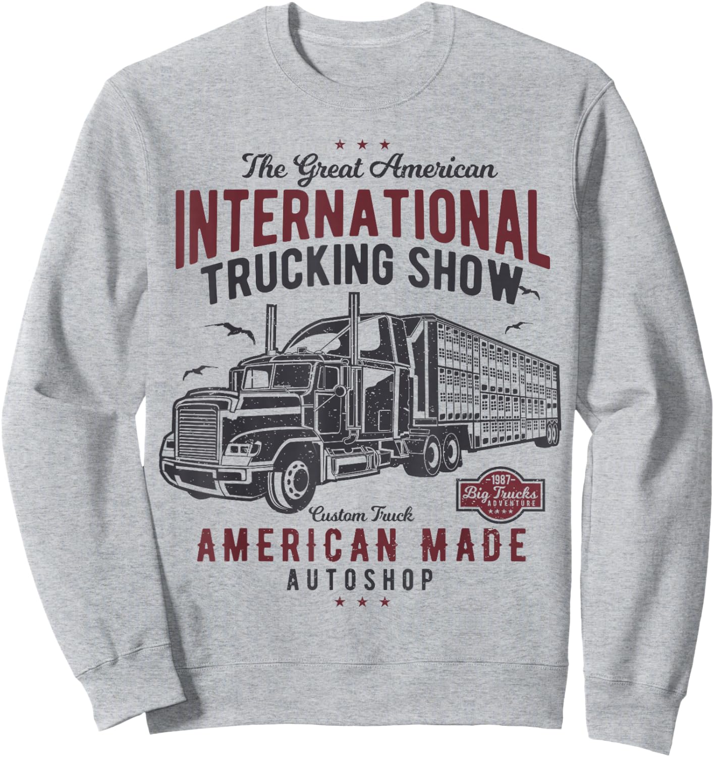 Big Truck Semi (shirt for truck driver) Sweatshirt - Sweatshirt | Ash