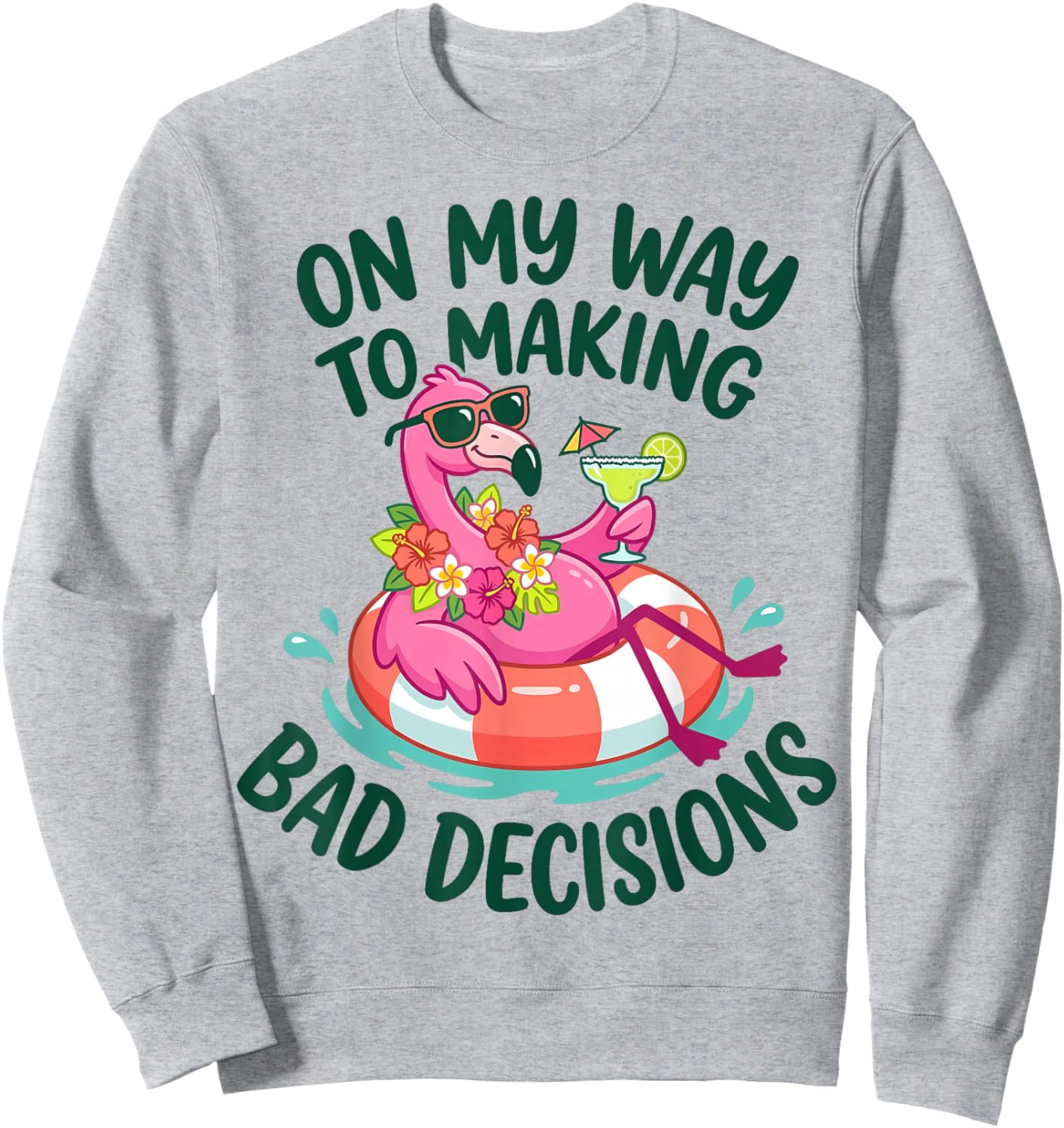 Flamingo On My Way to Making Bad Decisions Summer Women Sweatshirt - Sweatshirt | Ash