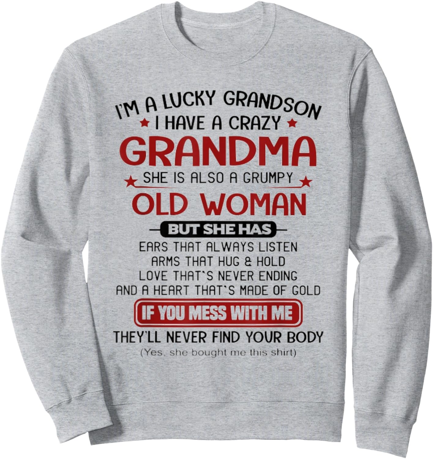 I'm A Lucky Grandson I Have A Crazy Grandma Grumpy Sweatshirt - Sweatshirt | Ash