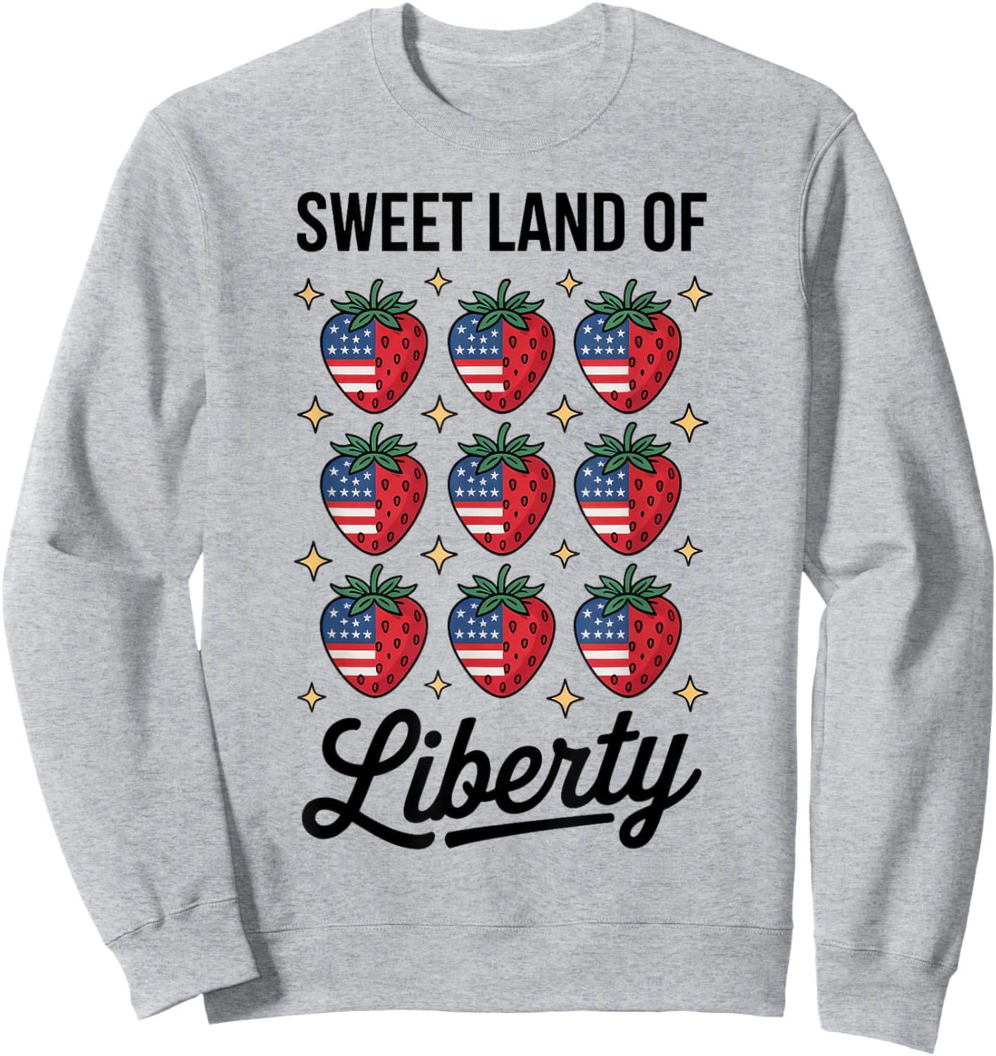 Sweet Land of Liberty 4th Of July Cute Strawberry USA Flag Sweatshirt - Sweatshirt | Ash