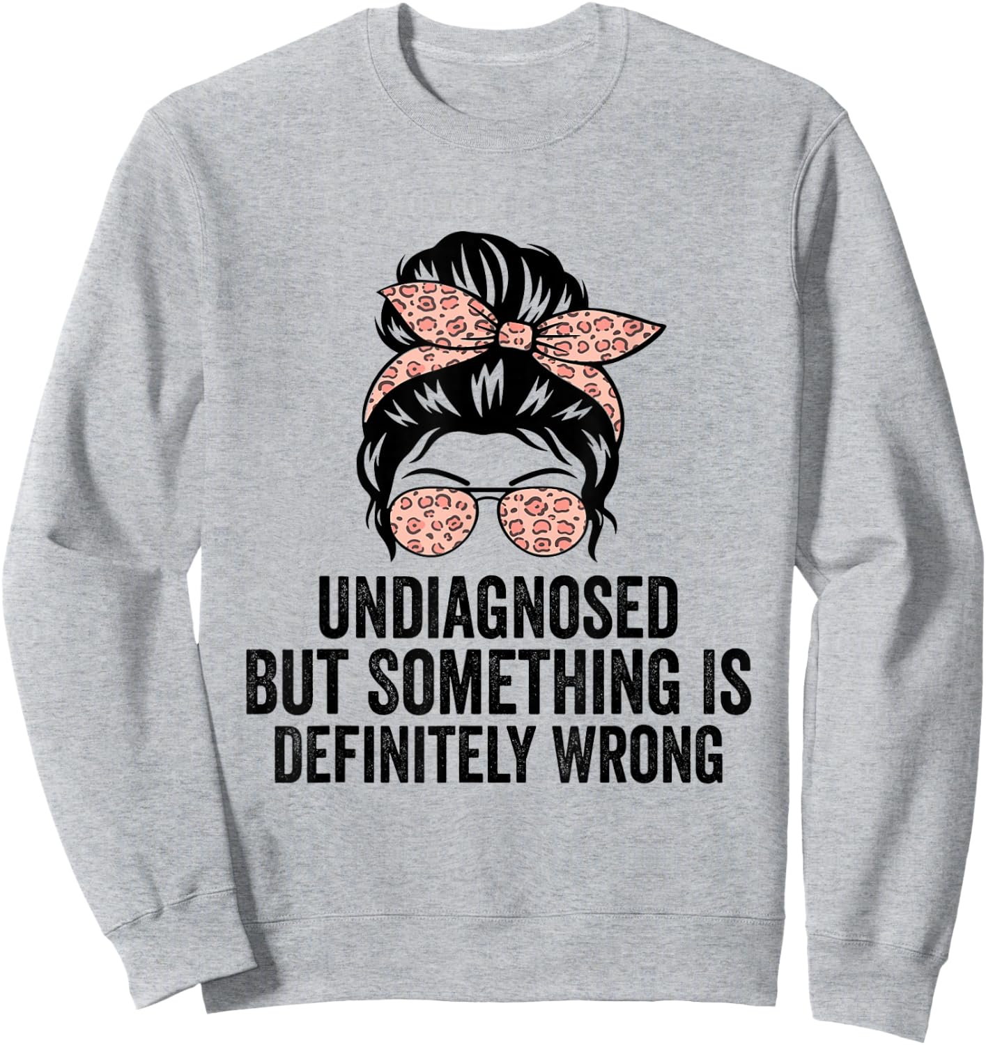 Funny Quote Sweatshirt - Sweatshirt | Ash